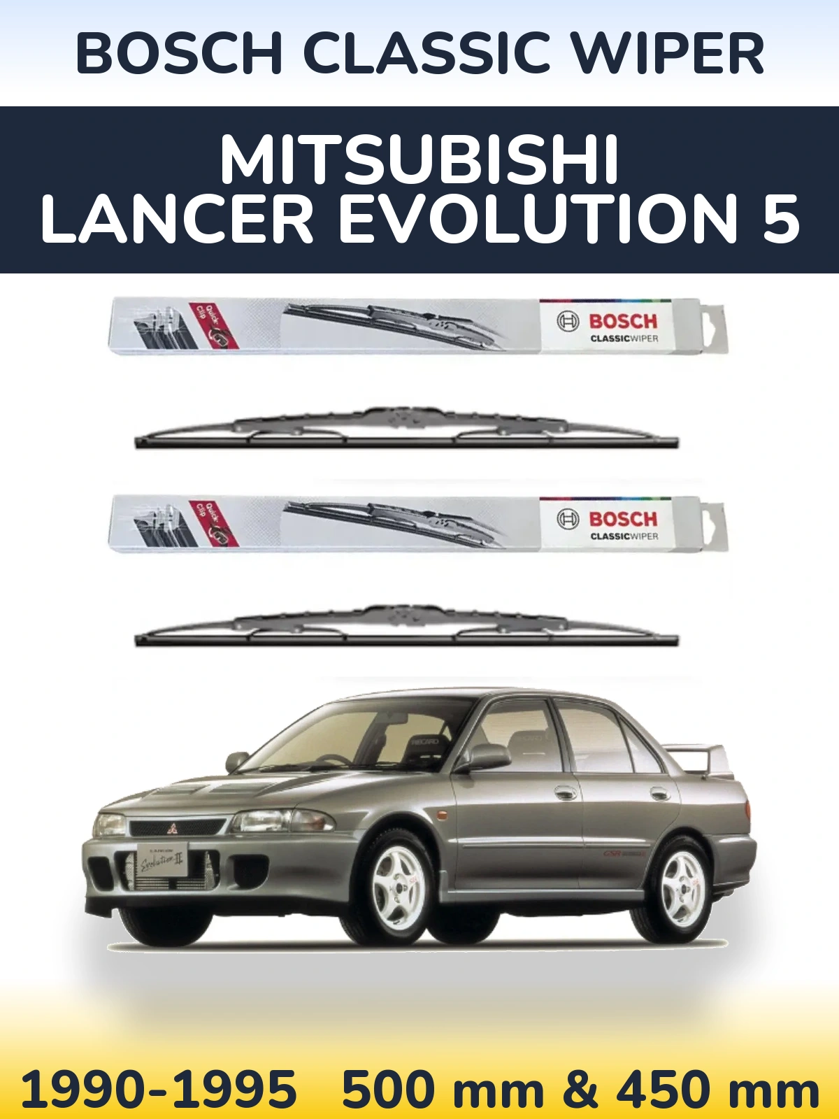 Ștergătoare BOSCH Classic Wiper pentru Mitsubishi Lancer Evolution 5
