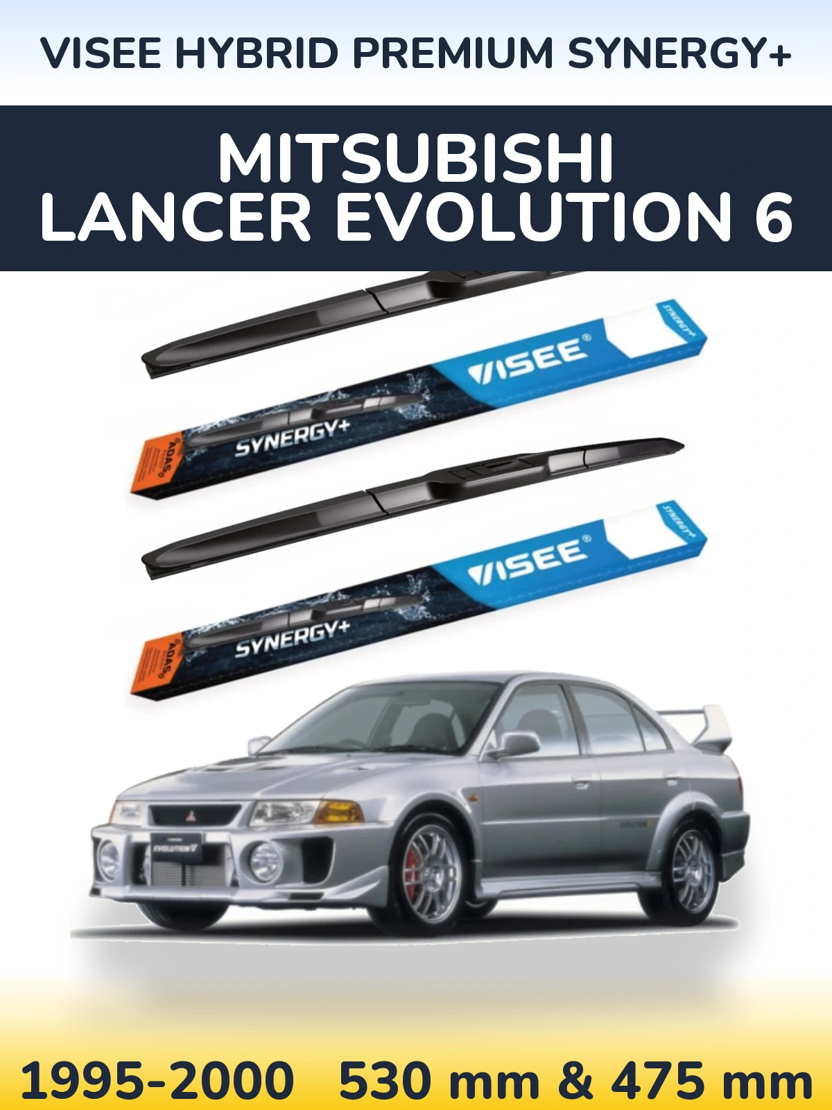 Ștergătoare VISEE HYBRID PREMIUM SYNERGY+ pentru Mitsubishi Lancer Evolution 6