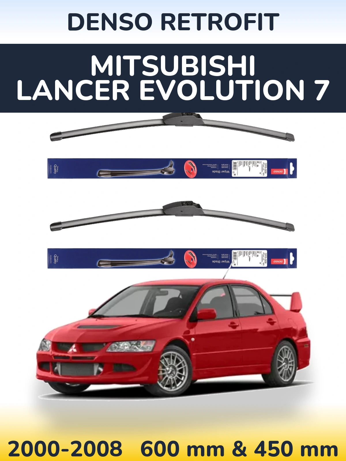 Ștergătoare Denso Retrofit pentru Mitsubishi Lancer Evolution 7