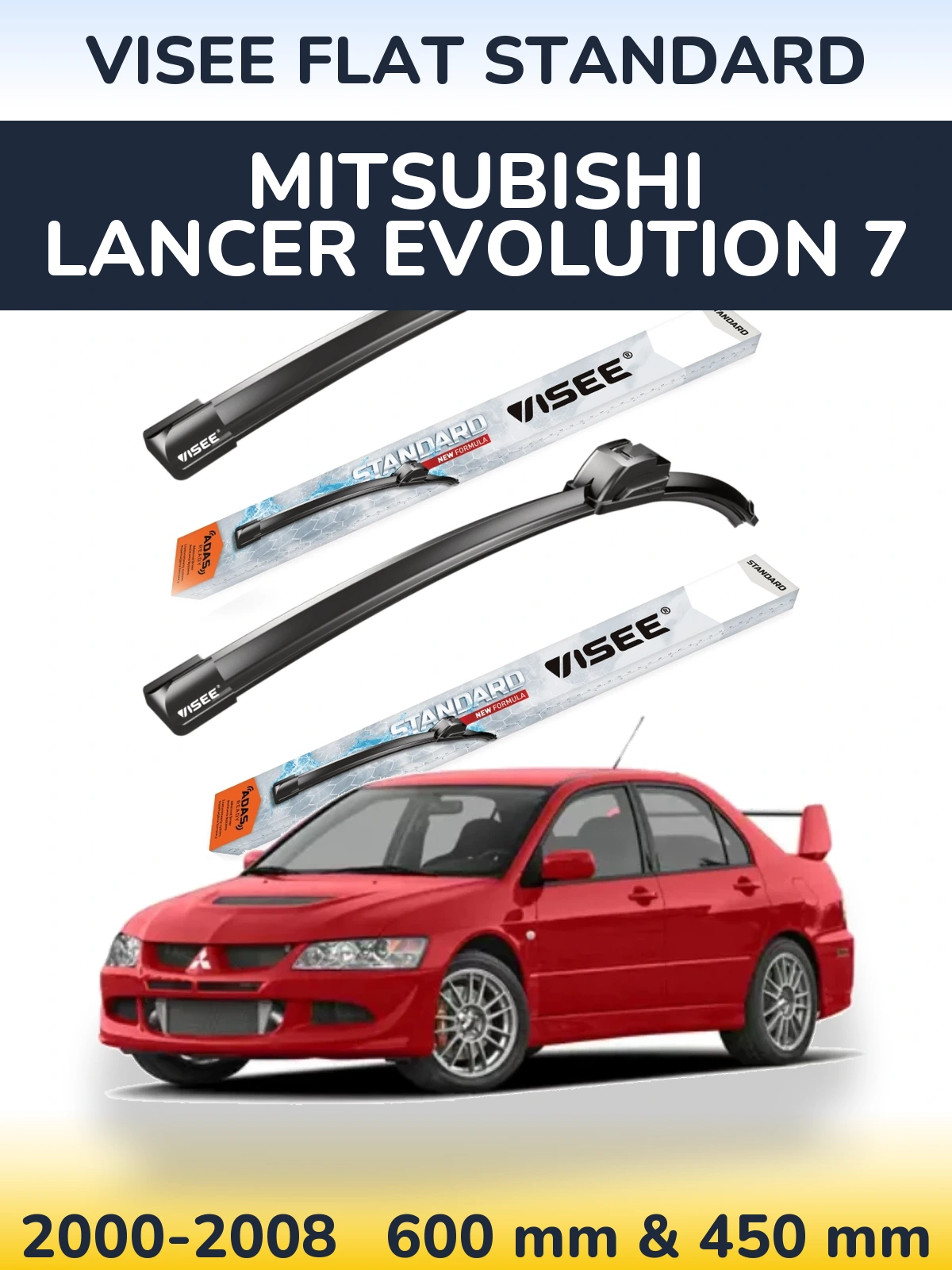 Ștergătoare VISEE FLAT STANDARD pentru Mitsubishi Lancer Evolution 7