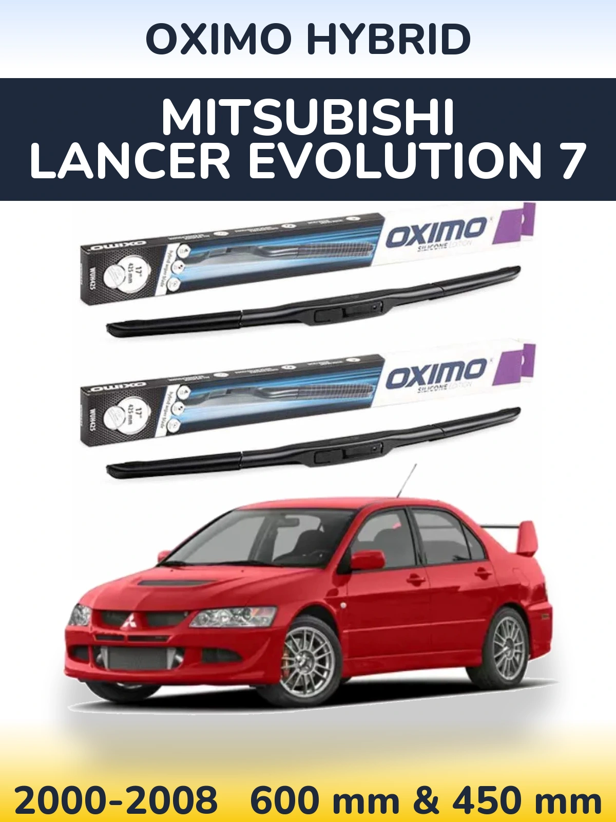 Ștergătoare Oximo Hybrid pentru Mitsubishi Lancer Evolution 7