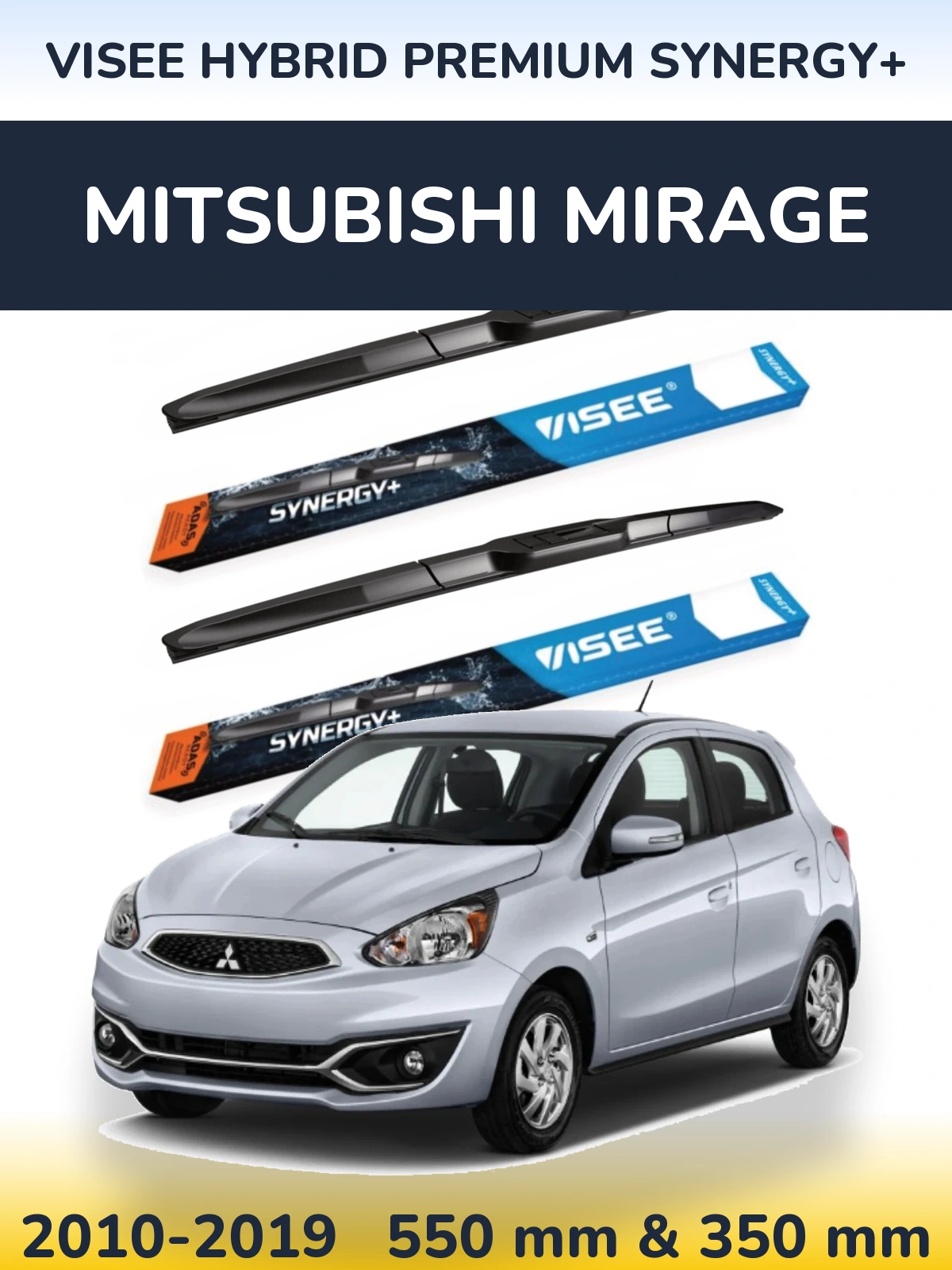 Ștergătoare VISEE HYBRID PREMIUM SYNERGY+ pentru Mitsubishi Mirage