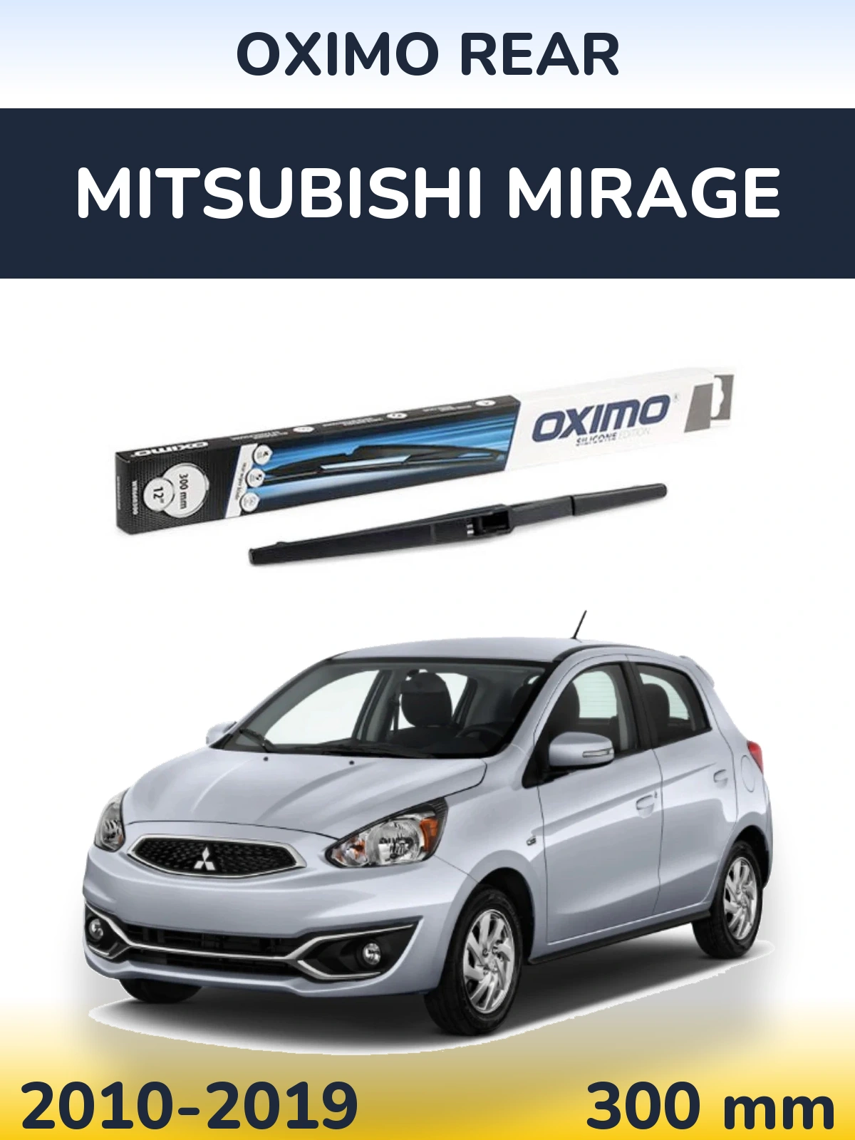 Ștergătoare Oximo Rear pentru Mitsubishi Mirage