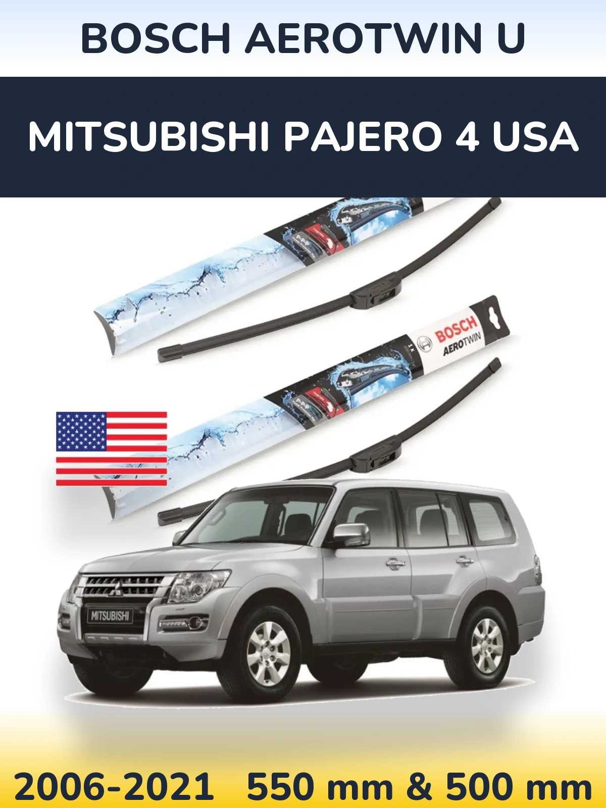 Ștergătoare BOSCH AeroTwin U pentru Mitsubishi Pajero 4 USA