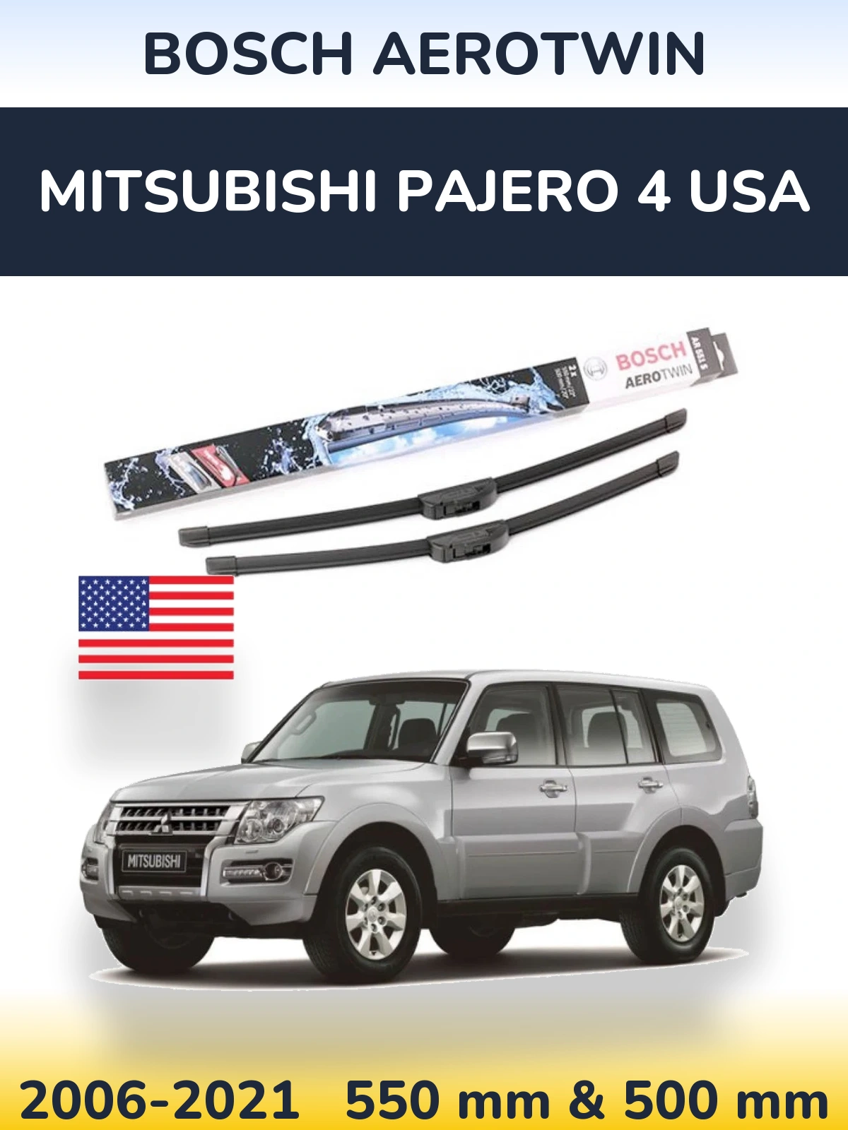 Ștergătoare BOSCH AeroTwin pentru Mitsubishi Pajero 4 USA