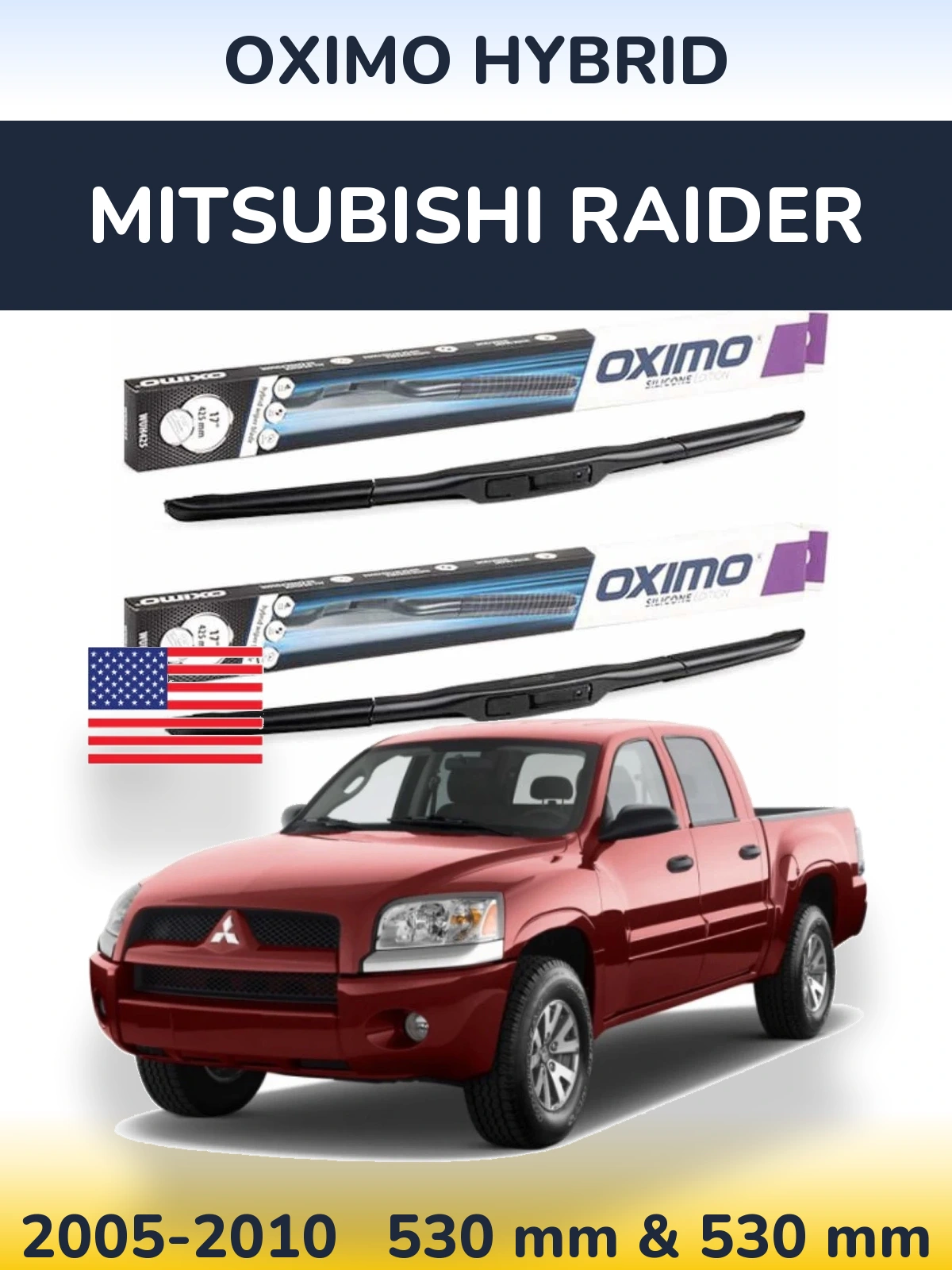 Front wiper blade set Oximo Hybrid 530 & 530 mm for Mitsubishi Raider 2005-2010