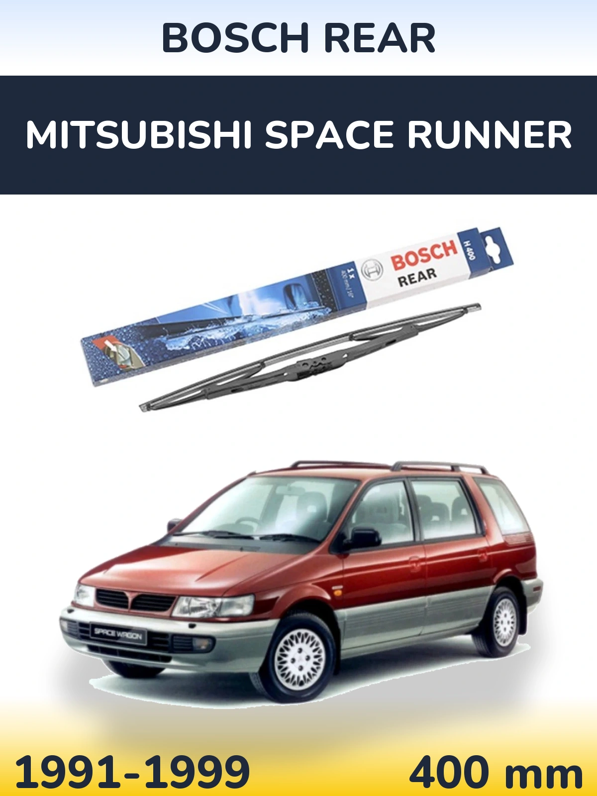 Ștergătoare BOSCH Rear pentru Mitsubishi Space Runner