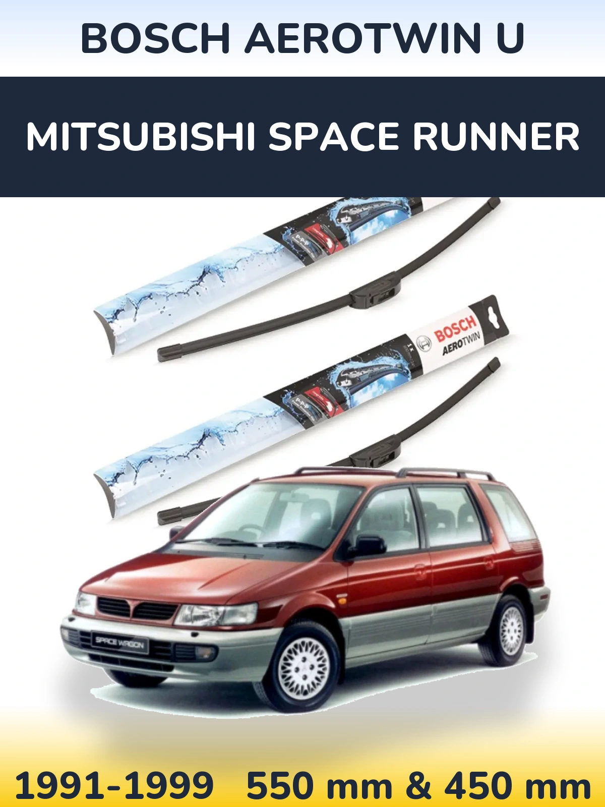 Ștergătoare BOSCH AeroTwin U pentru Mitsubishi Space Runner