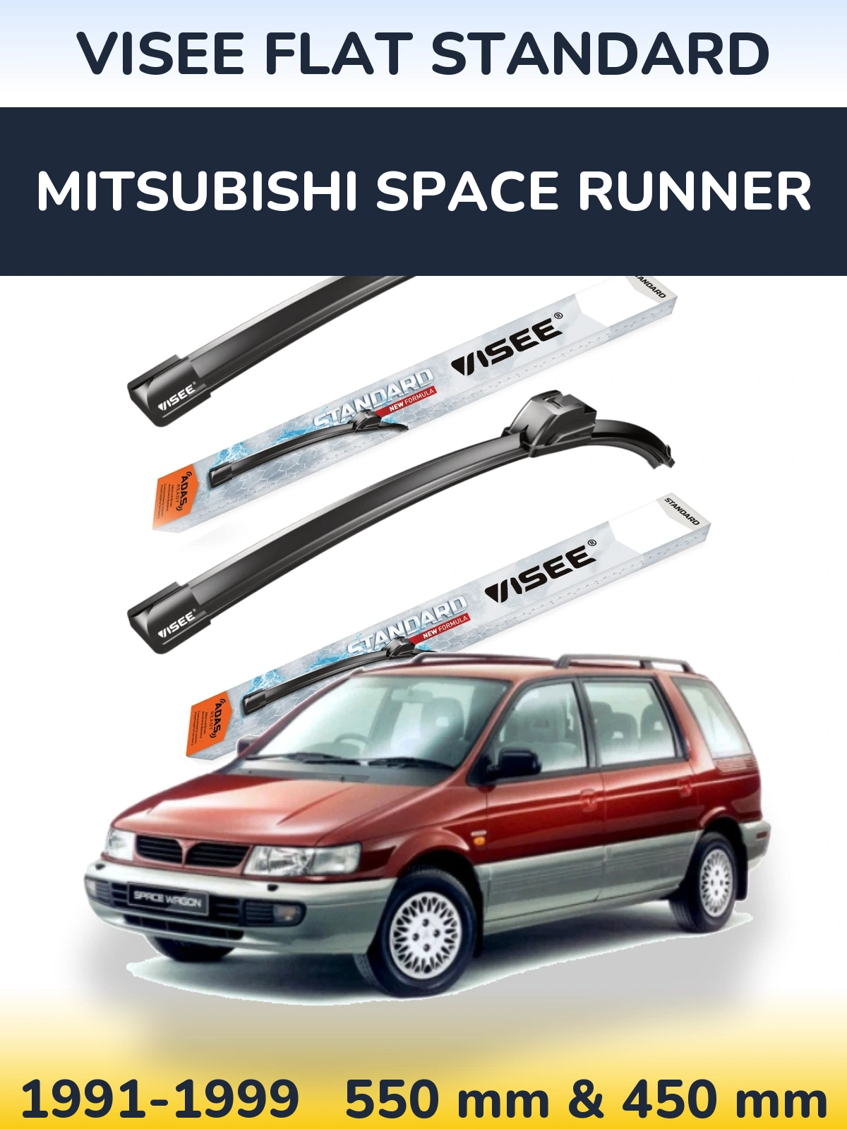 Ștergătoare VISEE FLAT STANDARD pentru Mitsubishi Space Runner