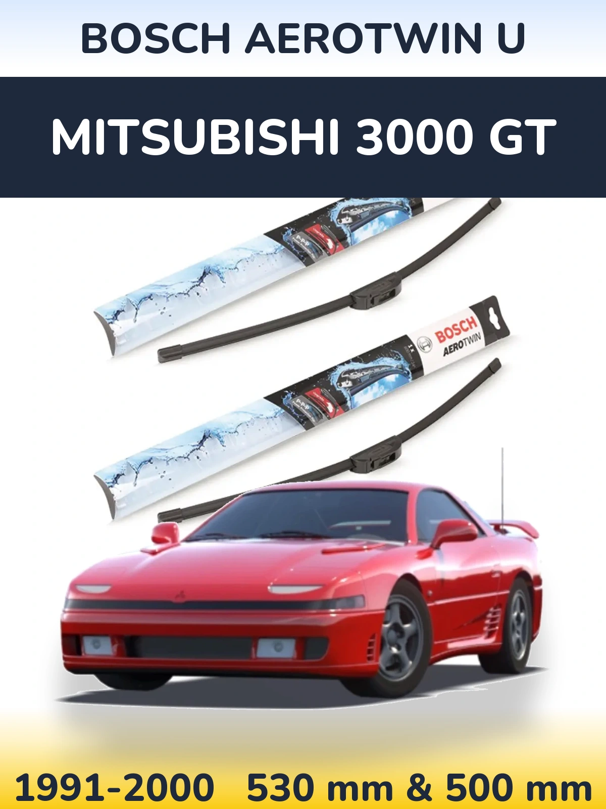 Ștergătoare BOSCH AeroTwin U pentru Mitsubishi 3000 GT