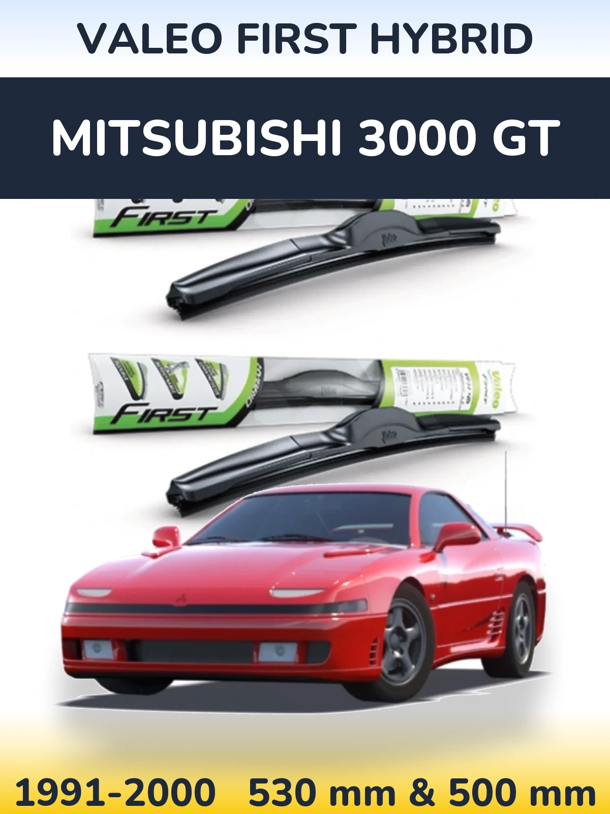 Ștergătoare Valeo First Hybrid pentru Mitsubishi 3000 GT