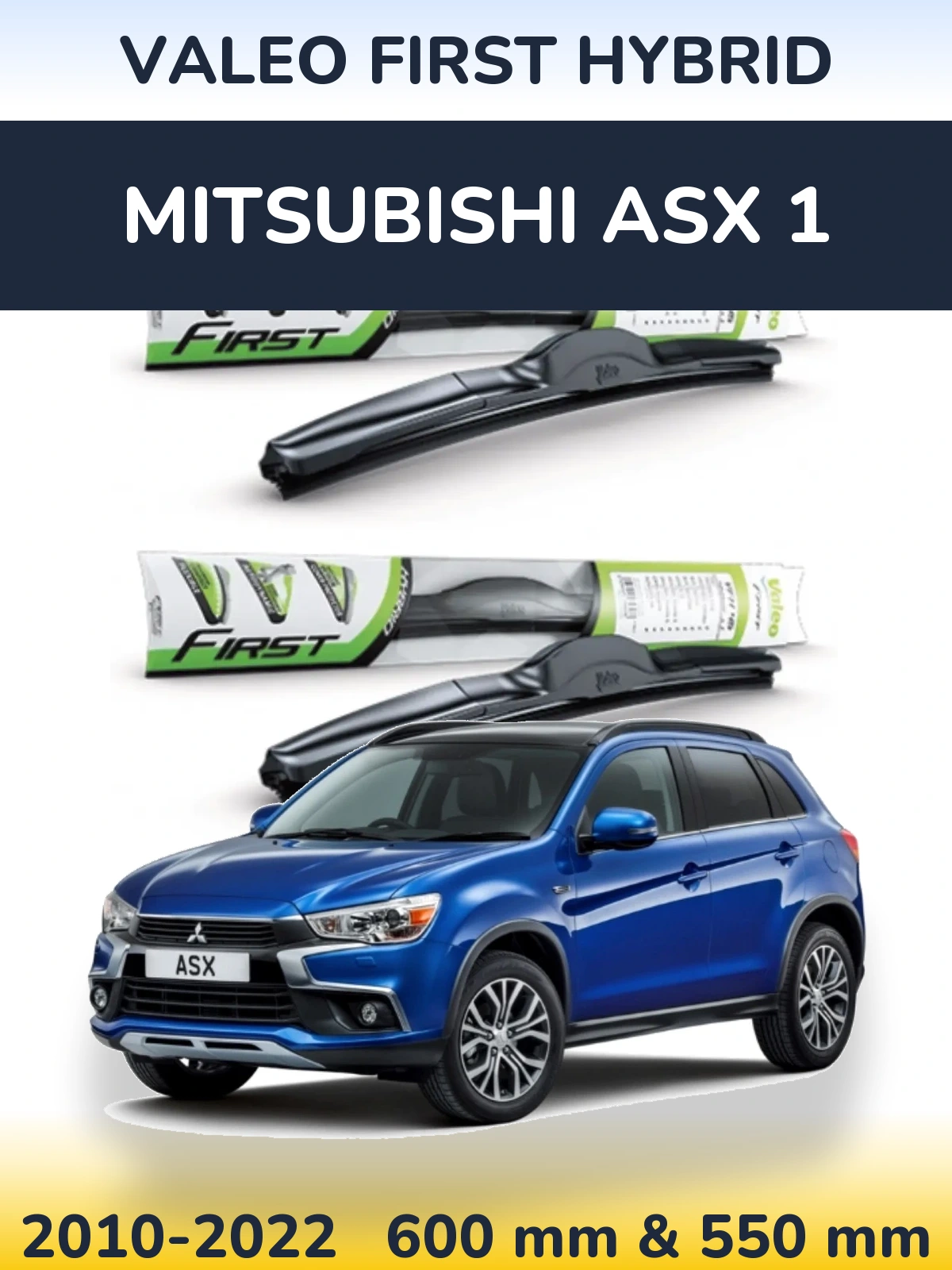 Front wiper blade set Valeo First Hybrid 600 & 550 mm for Mitsubishi ASX 1 2010-2022