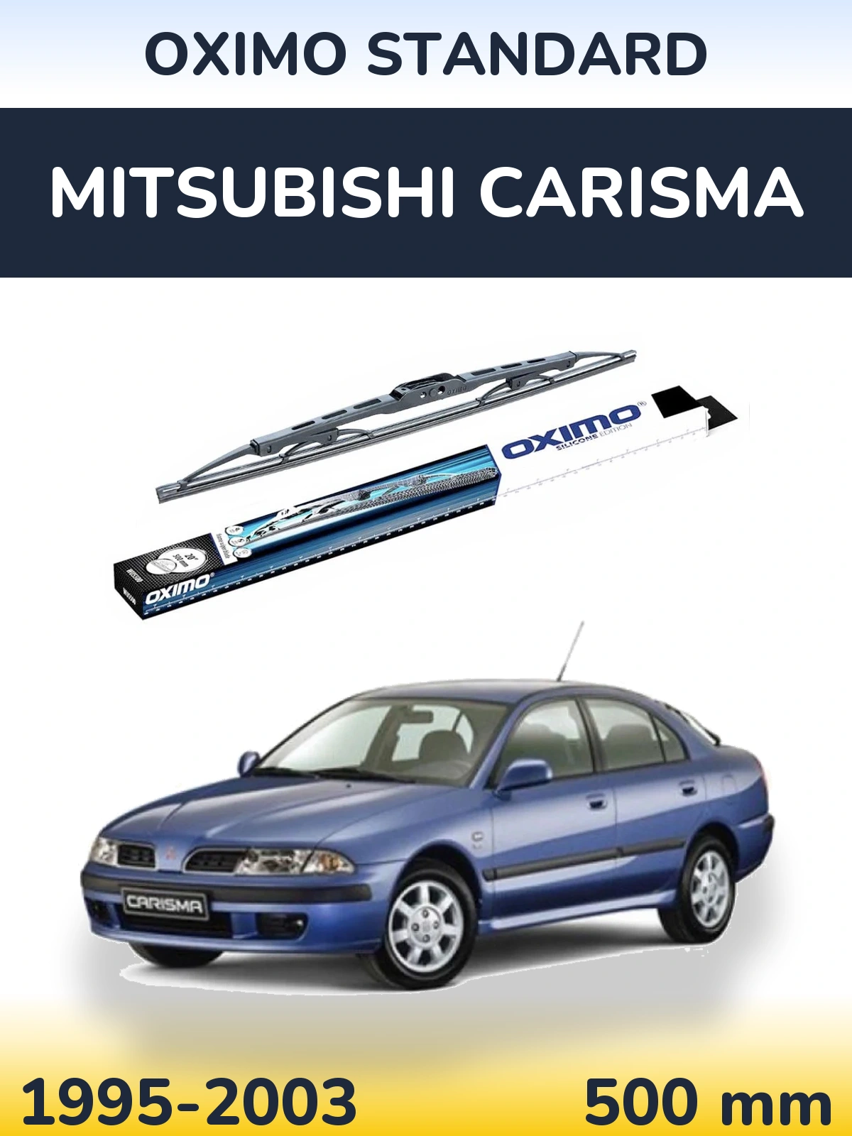 Ștergătoare Oximo Standard pentru Mitsubishi Carisma