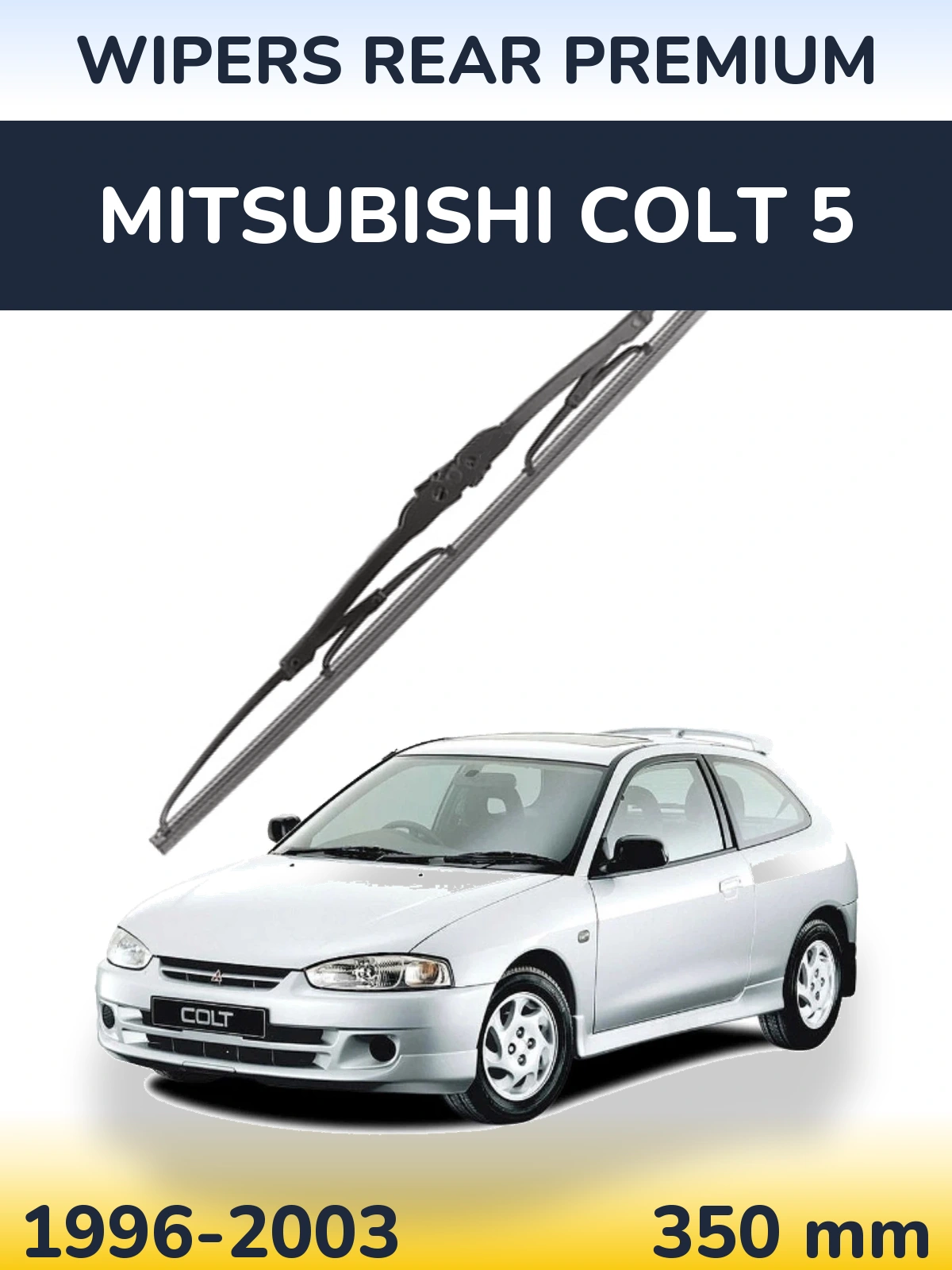 Ștergătoare WIPERS REAR PREMIUM pentru Mitsubishi Colt 5