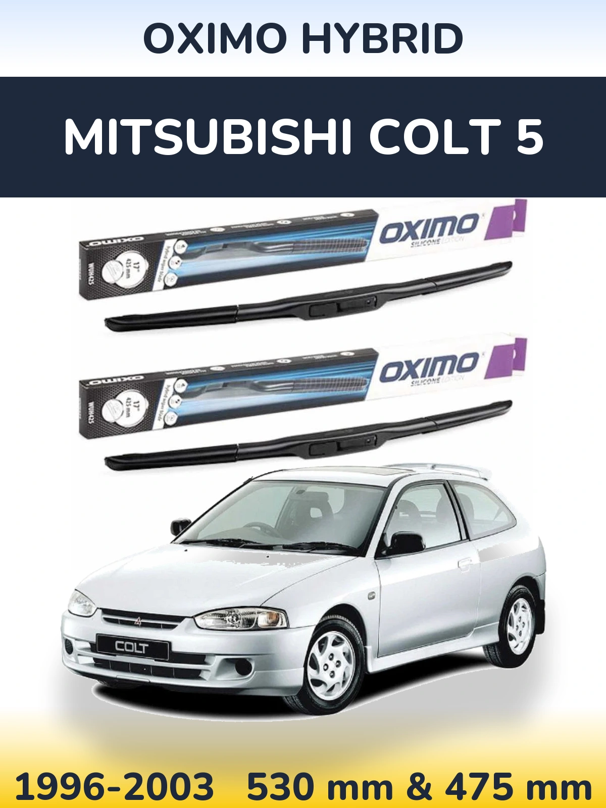 Ștergătoare Oximo Hybrid pentru Mitsubishi Colt 5