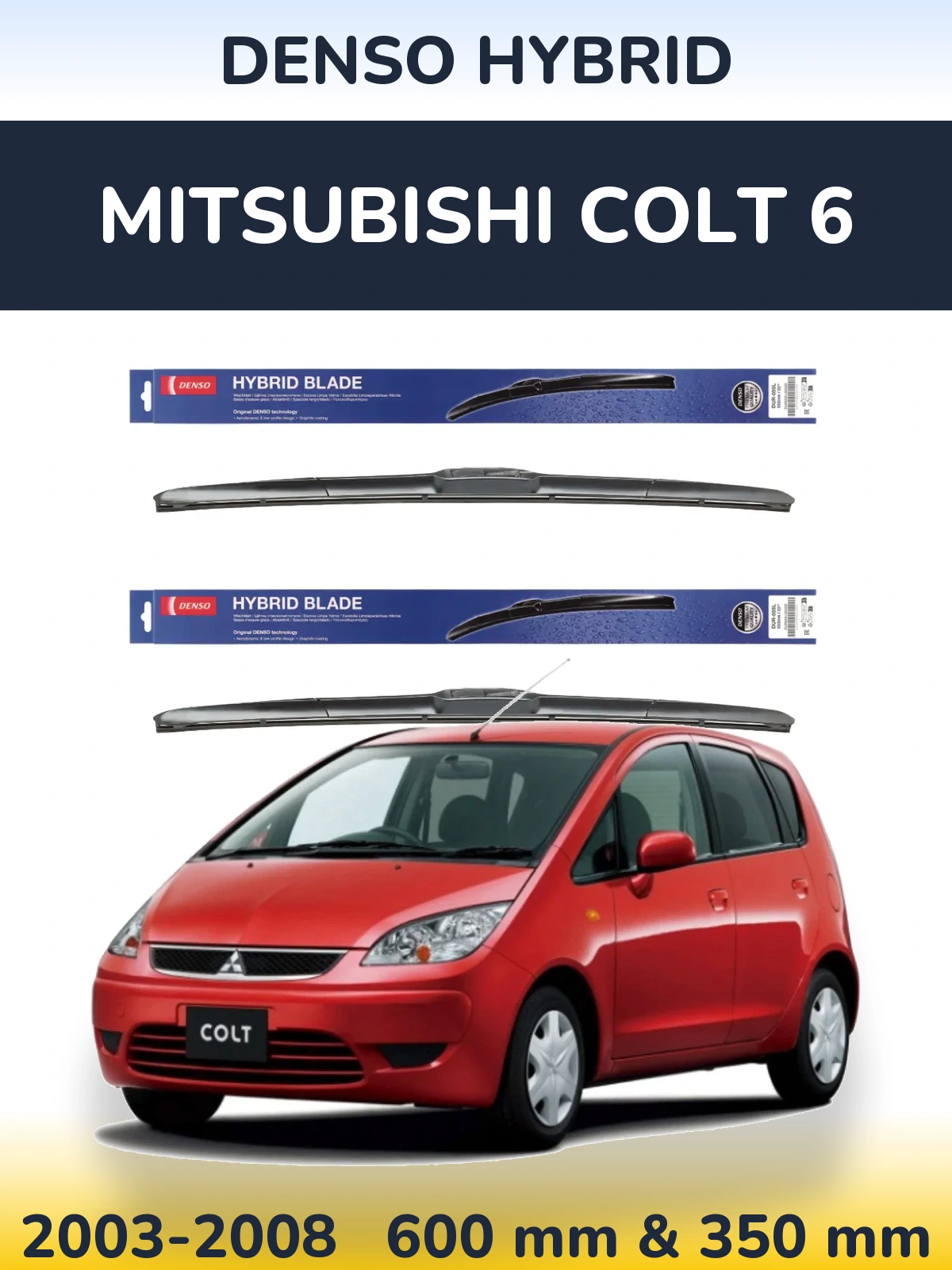 Ștergătoare Denso Hybrid pentru Mitsubishi Colt 6