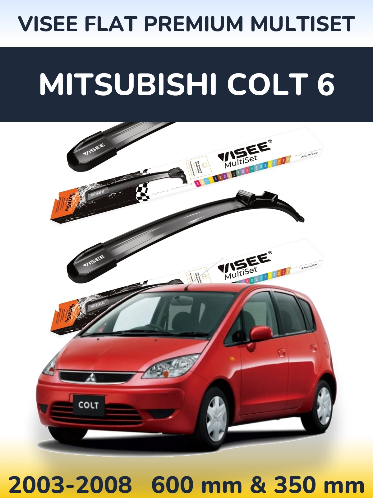 Ștergătoare VISEE FLAT PREMIUM MultiSet pentru Mitsubishi Colt 6