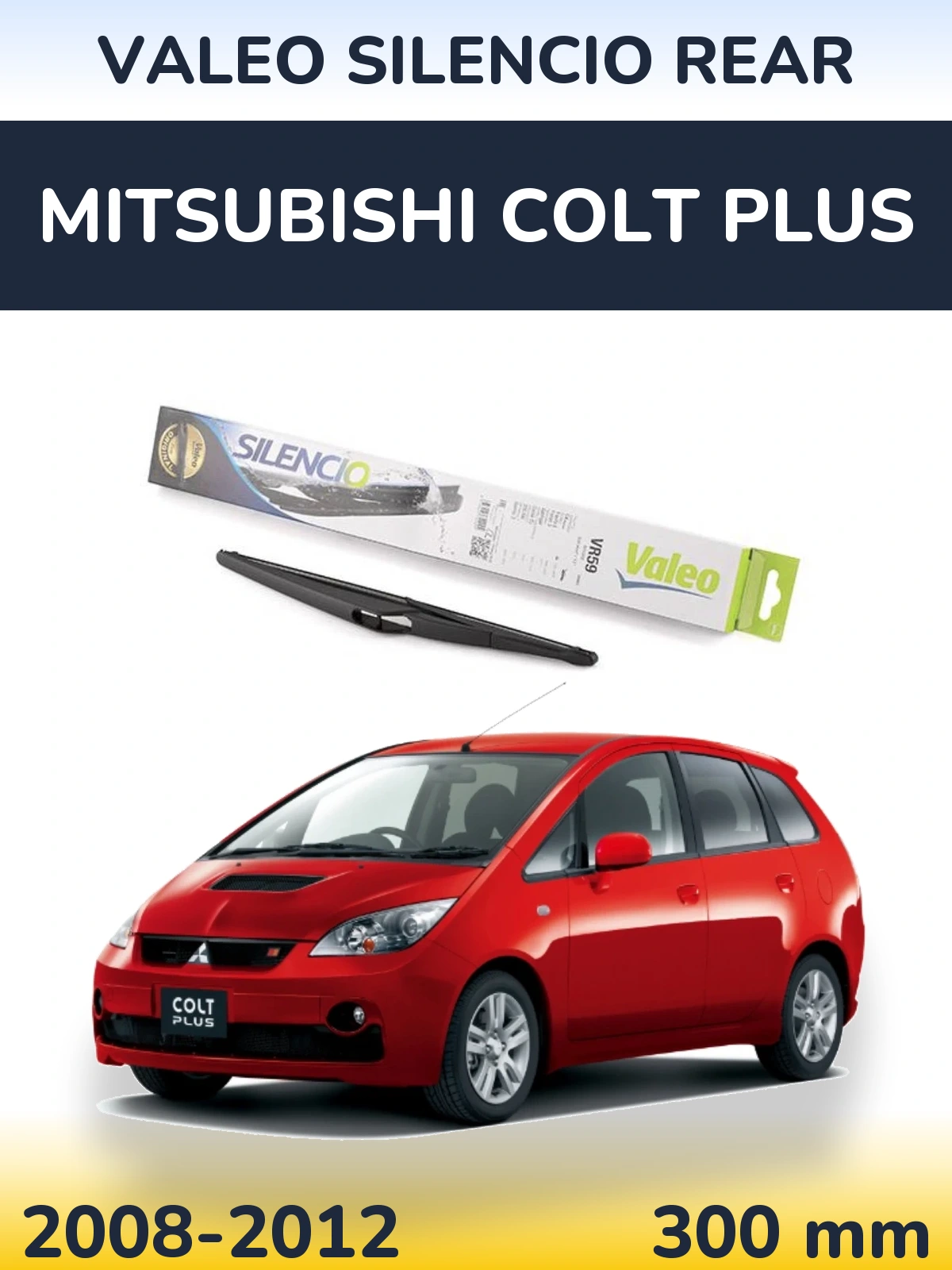 Ștergătoare Valeo Silencio Rear pentru Mitsubishi Colt Plus