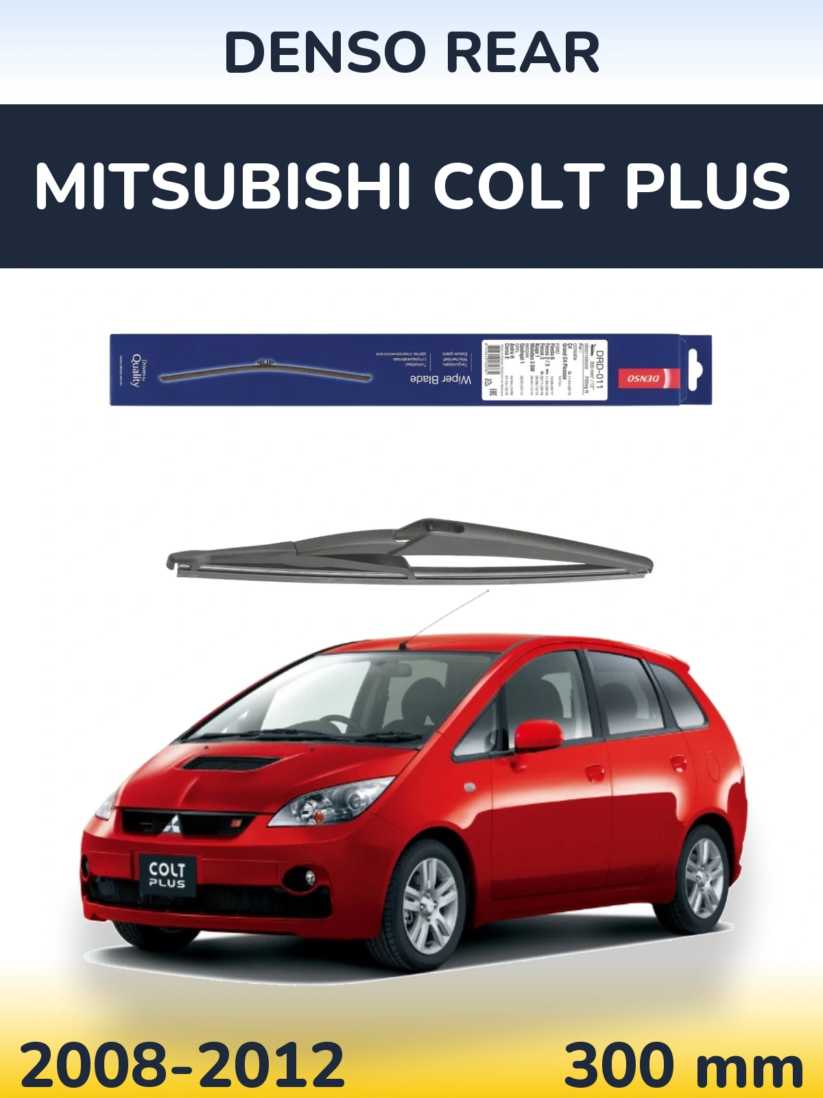 Ștergătoare Denso Rear pentru Mitsubishi Colt Plus