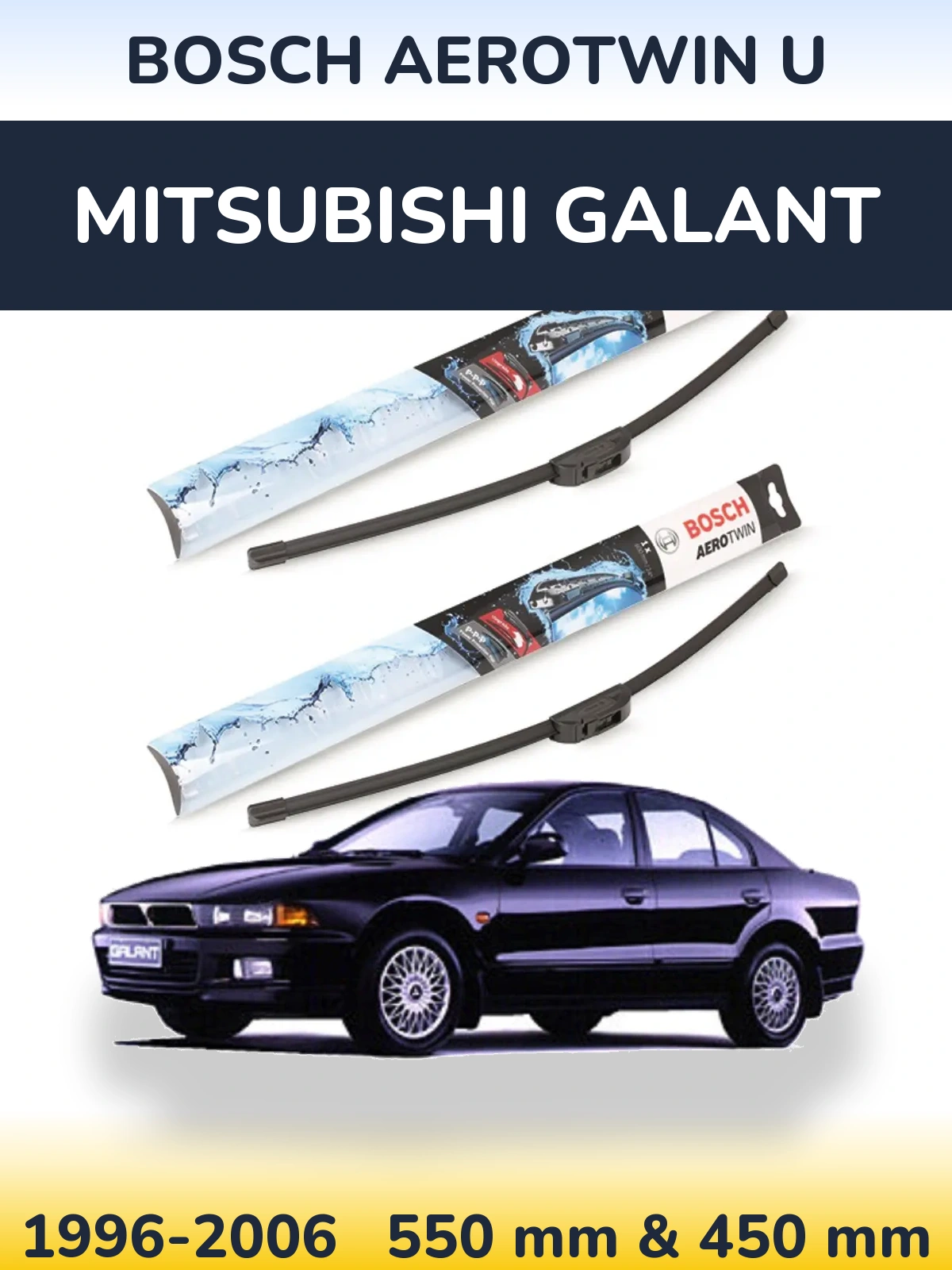 Ștergătoare BOSCH AeroTwin U pentru Mitsubishi Galant