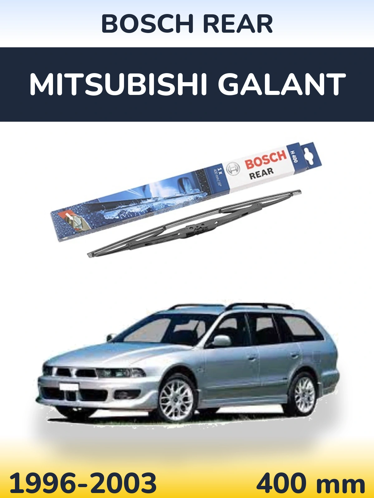 Ștergătoare BOSCH Rear pentru Mitsubishi Galant