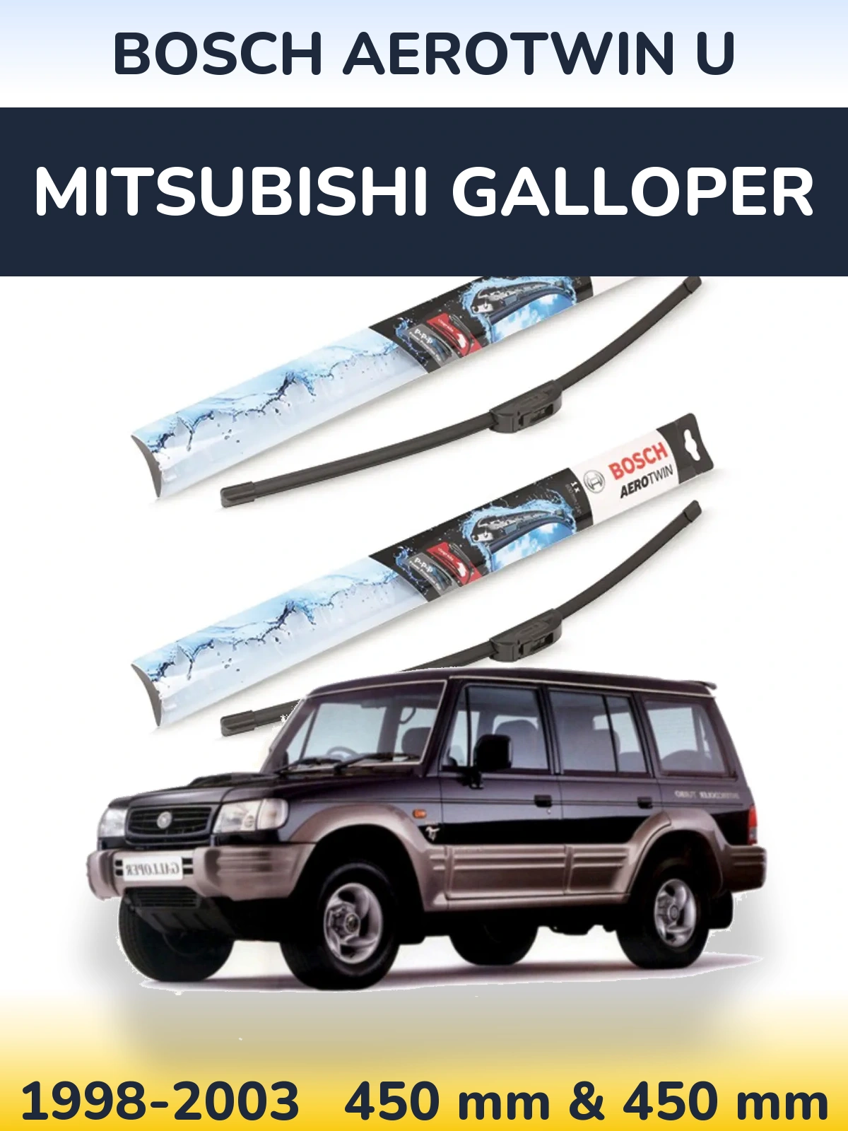 Ștergătoare BOSCH AeroTwin U pentru Mitsubishi Galloper