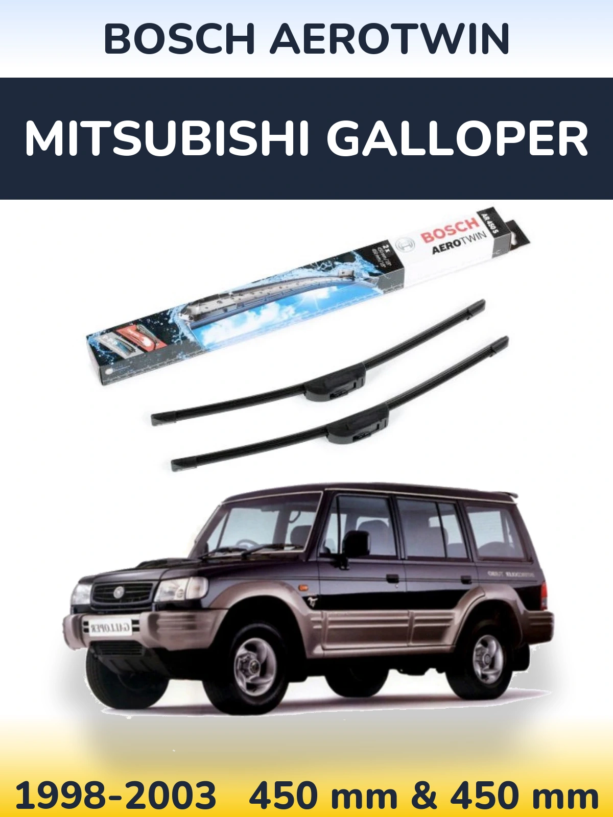 Ștergătoare BOSCH AeroTwin pentru Mitsubishi Galloper