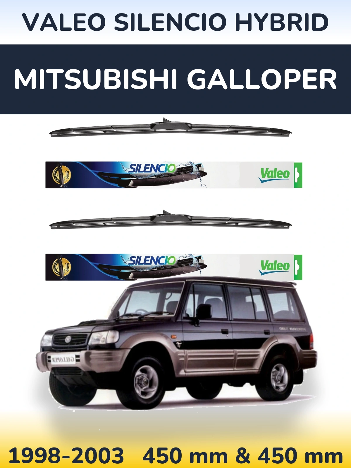 Ștergătoare Valeo Silencio Hybrid pentru Mitsubishi Galloper