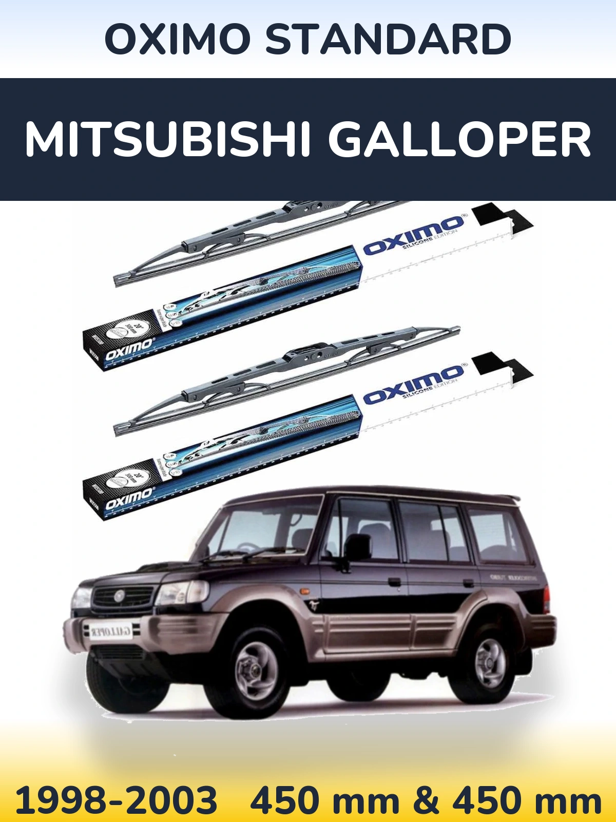 Ștergătoare Oximo Standard pentru Mitsubishi Galloper