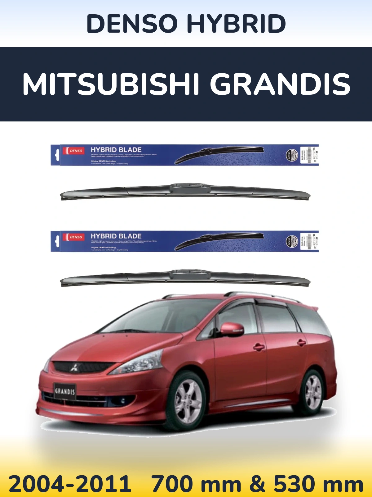 Ștergătoare Denso Hybrid pentru Mitsubishi Grandis