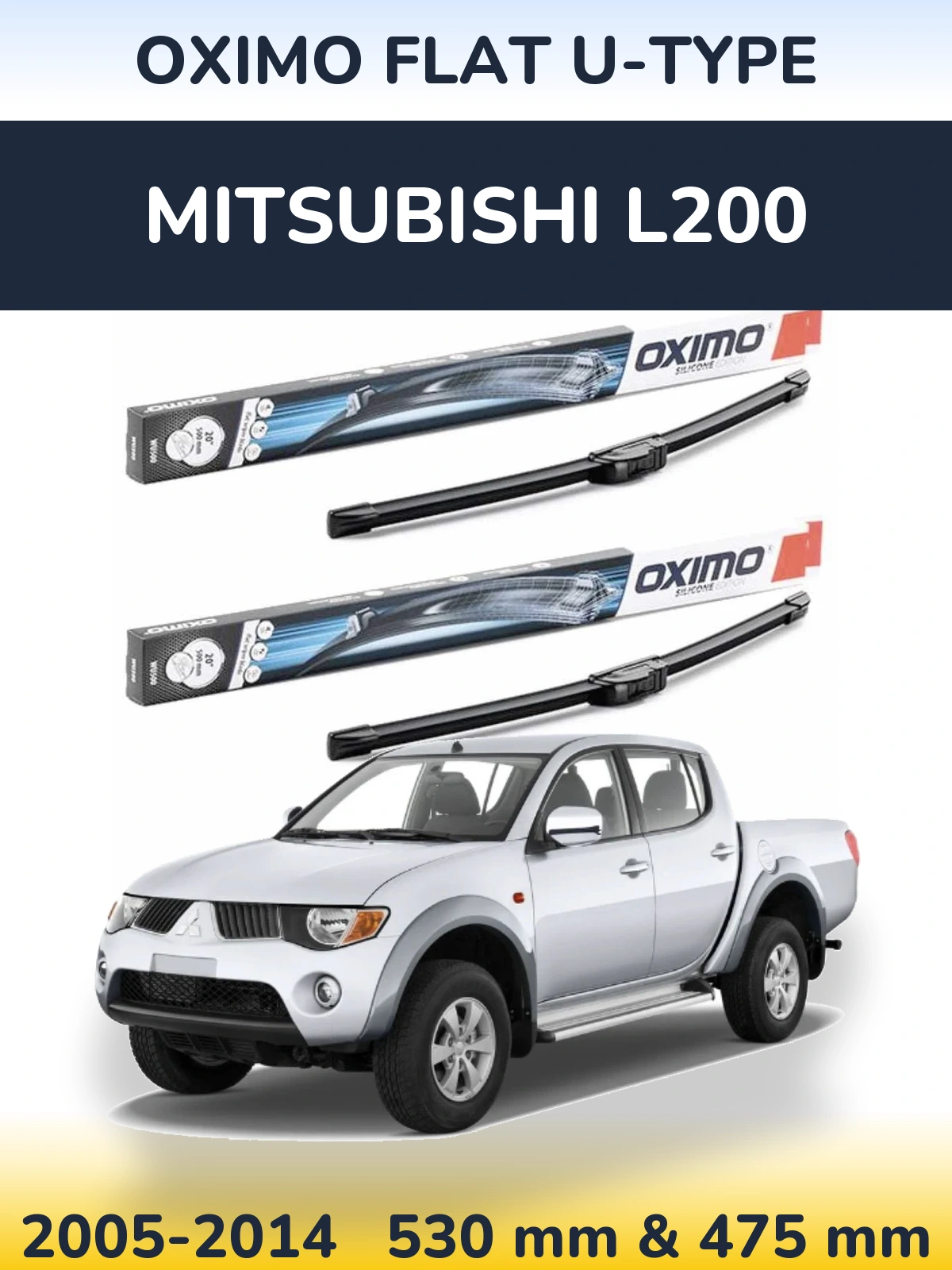 Ștergătoare Oximo Flat U-type pentru Mitsubishi L200