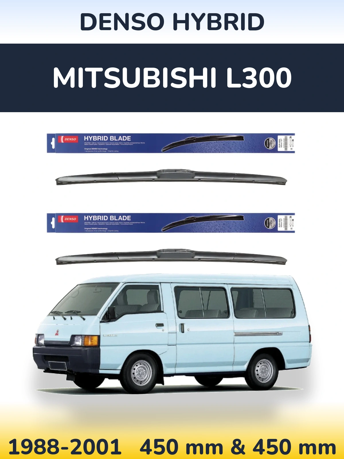 Ștergătoare Denso Hybrid pentru Mitsubishi L300