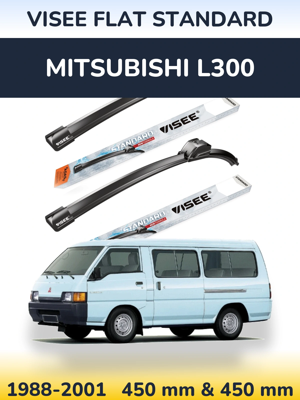 Ștergătoare VISEE FLAT STANDARD pentru Mitsubishi L300