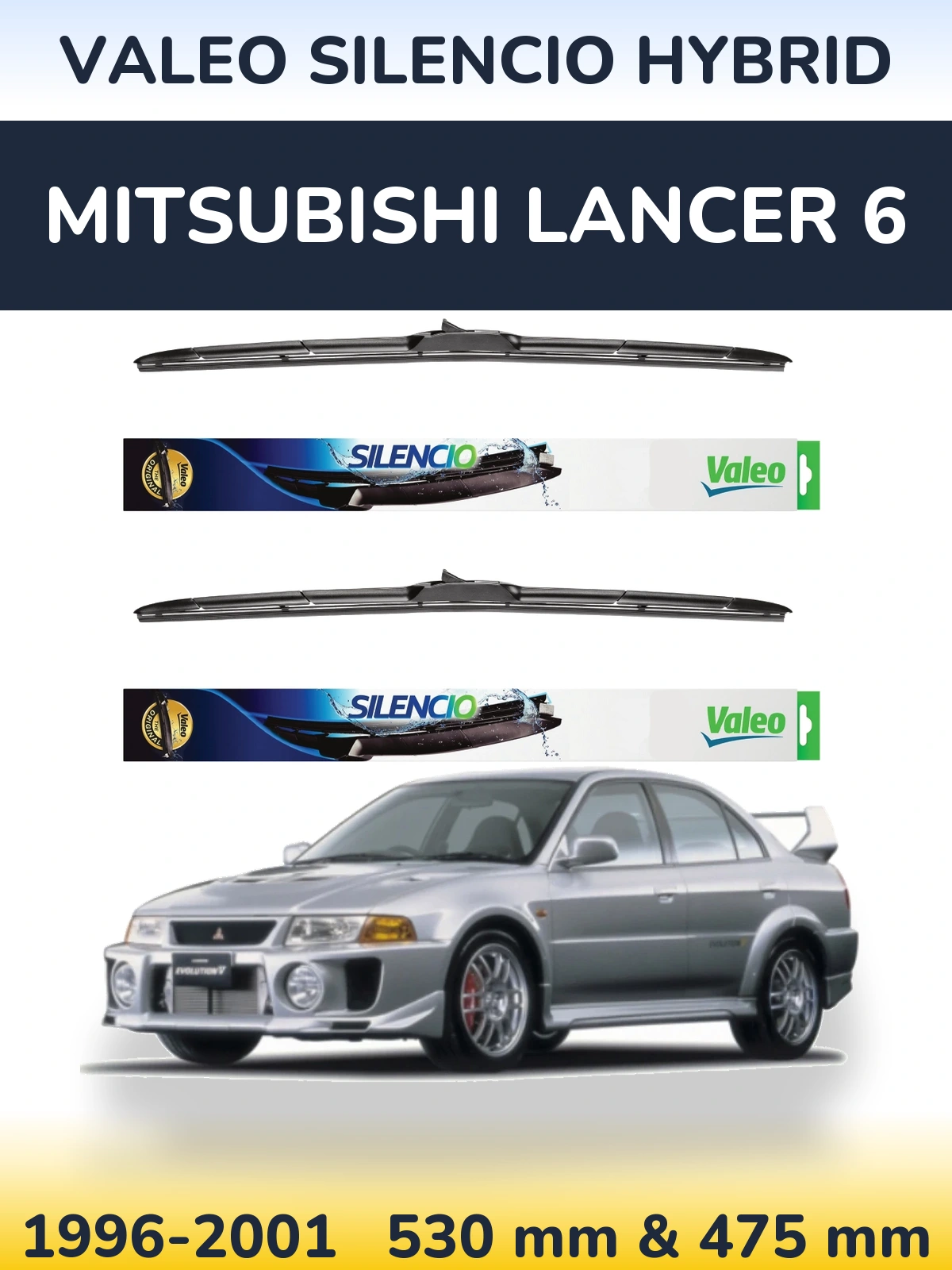 Ștergătoare Valeo Silencio Hybrid pentru Mitsubishi Lancer 6