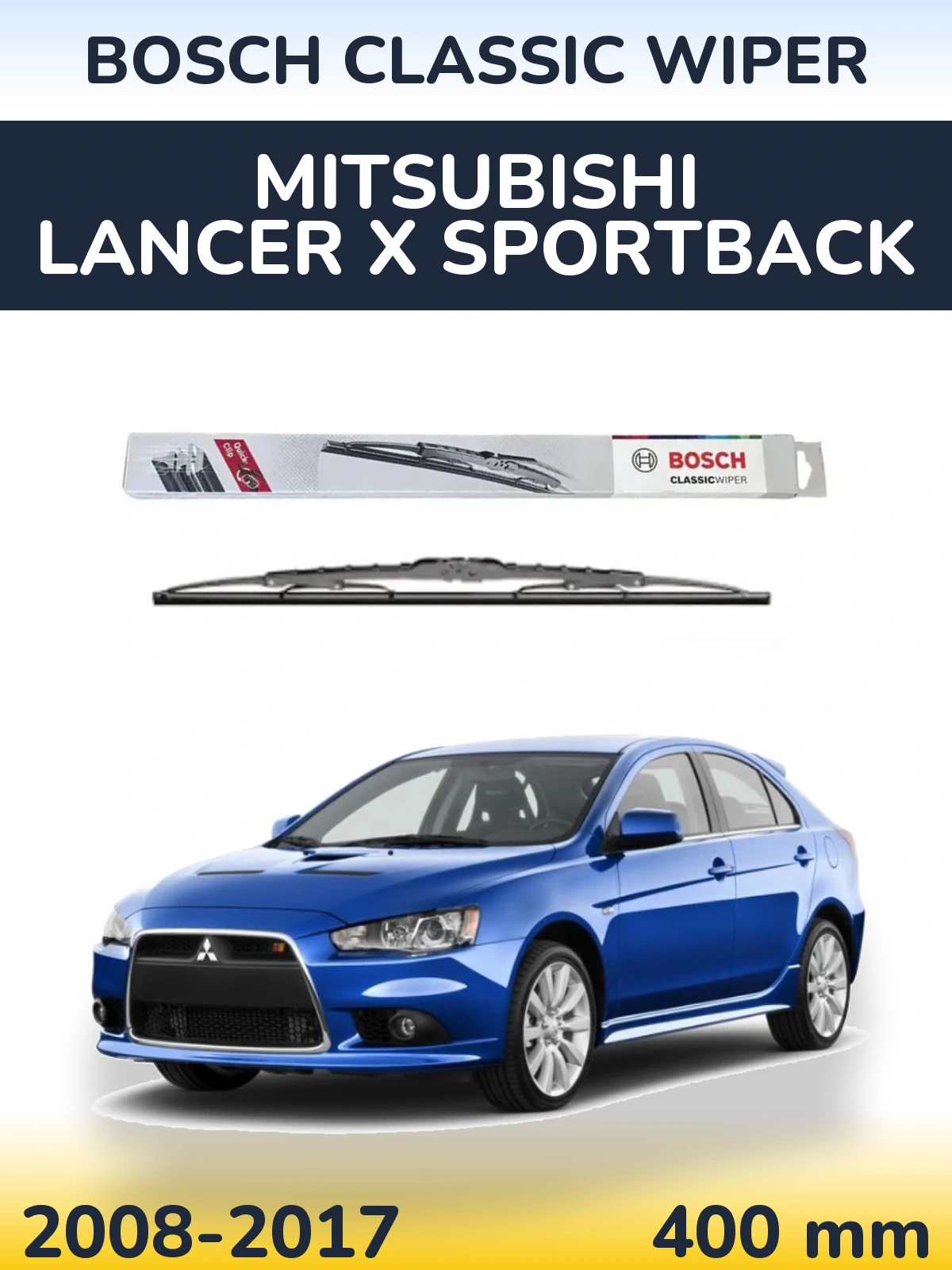 Ștergătoare BOSCH Classic Wiper pentru Mitsubishi Lancer X Sportback