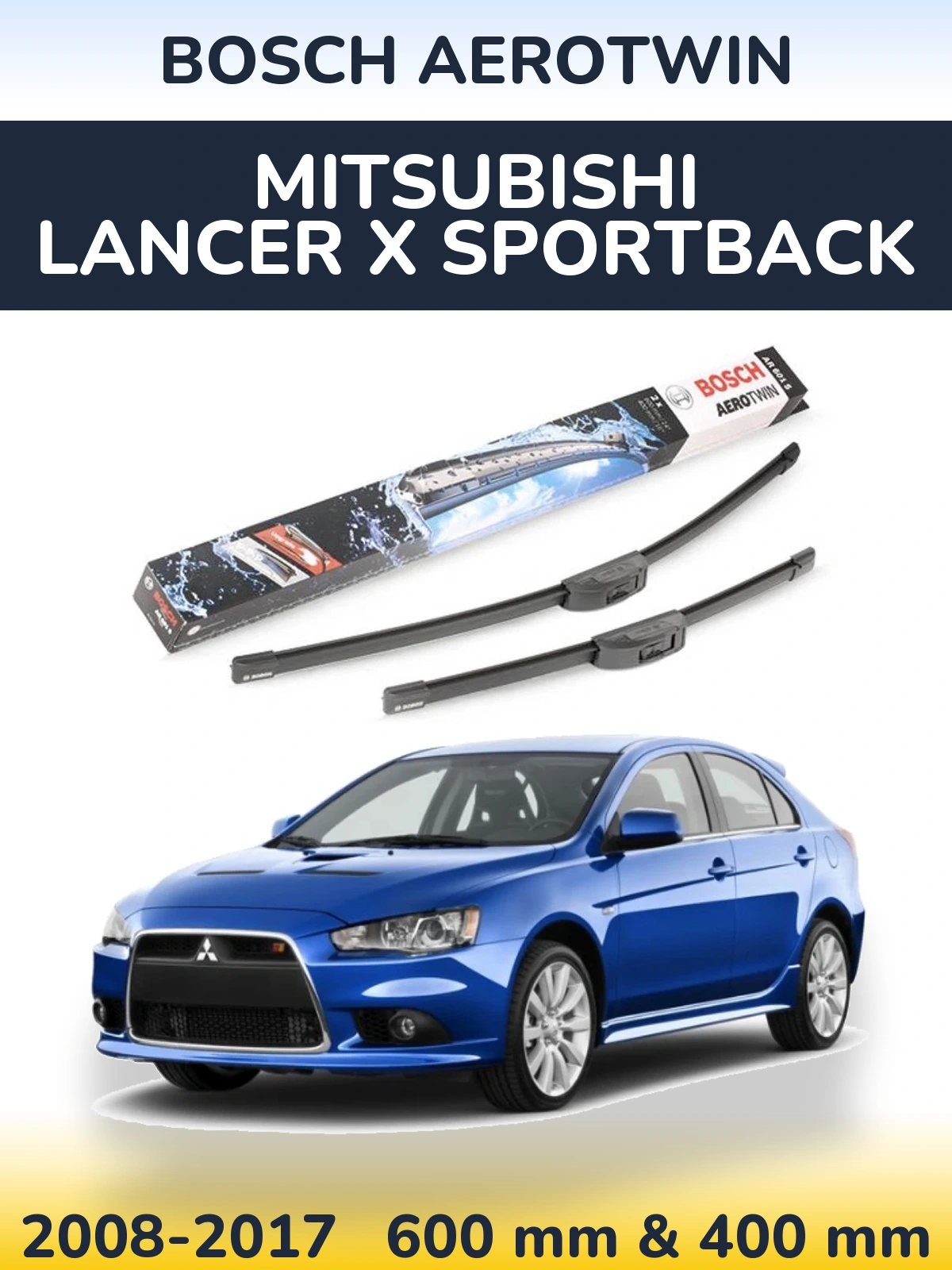 Ștergătoare BOSCH AeroTwin pentru Mitsubishi Lancer X Sportback