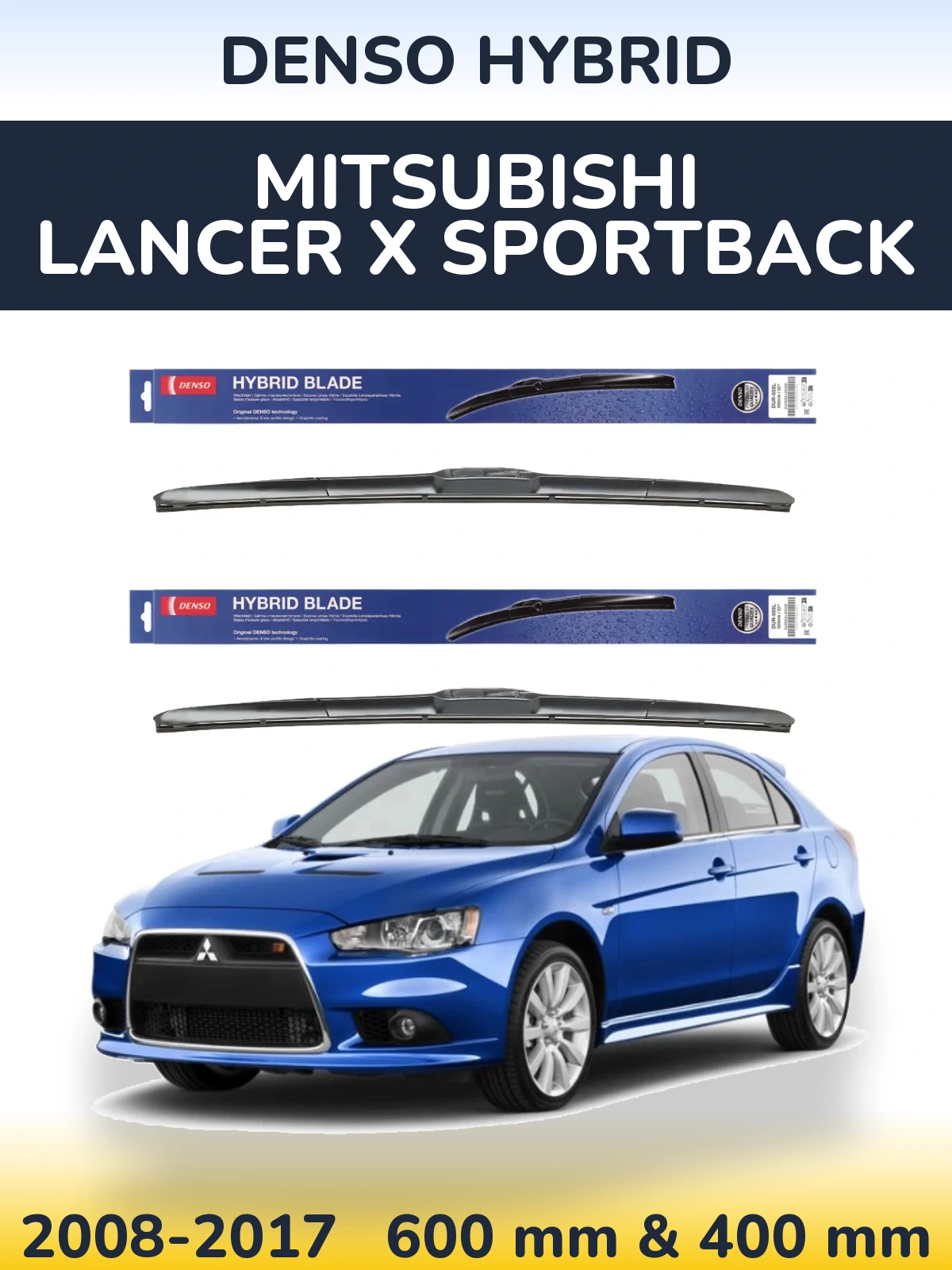 Ștergătoare Denso Hybrid pentru Mitsubishi Lancer X Sportback