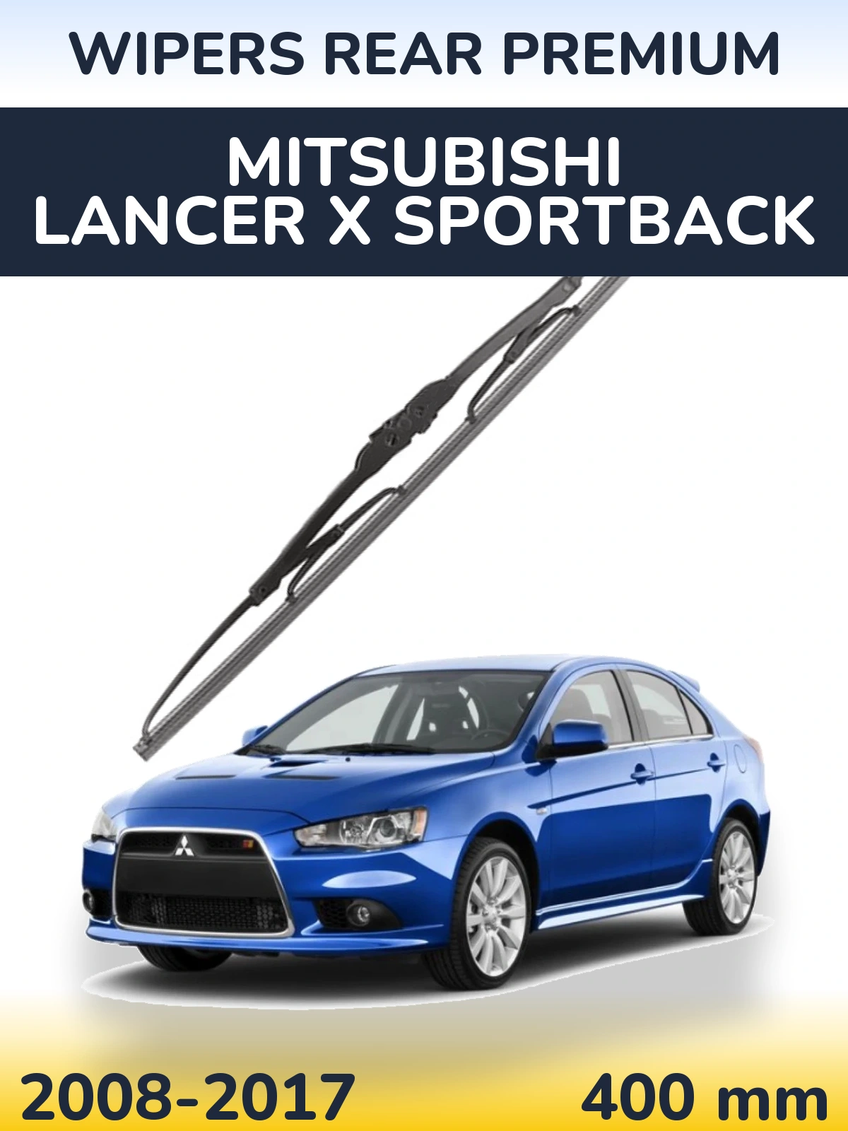 Ștergătoare WIPERS REAR PREMIUM pentru Mitsubishi Lancer X Sportback
