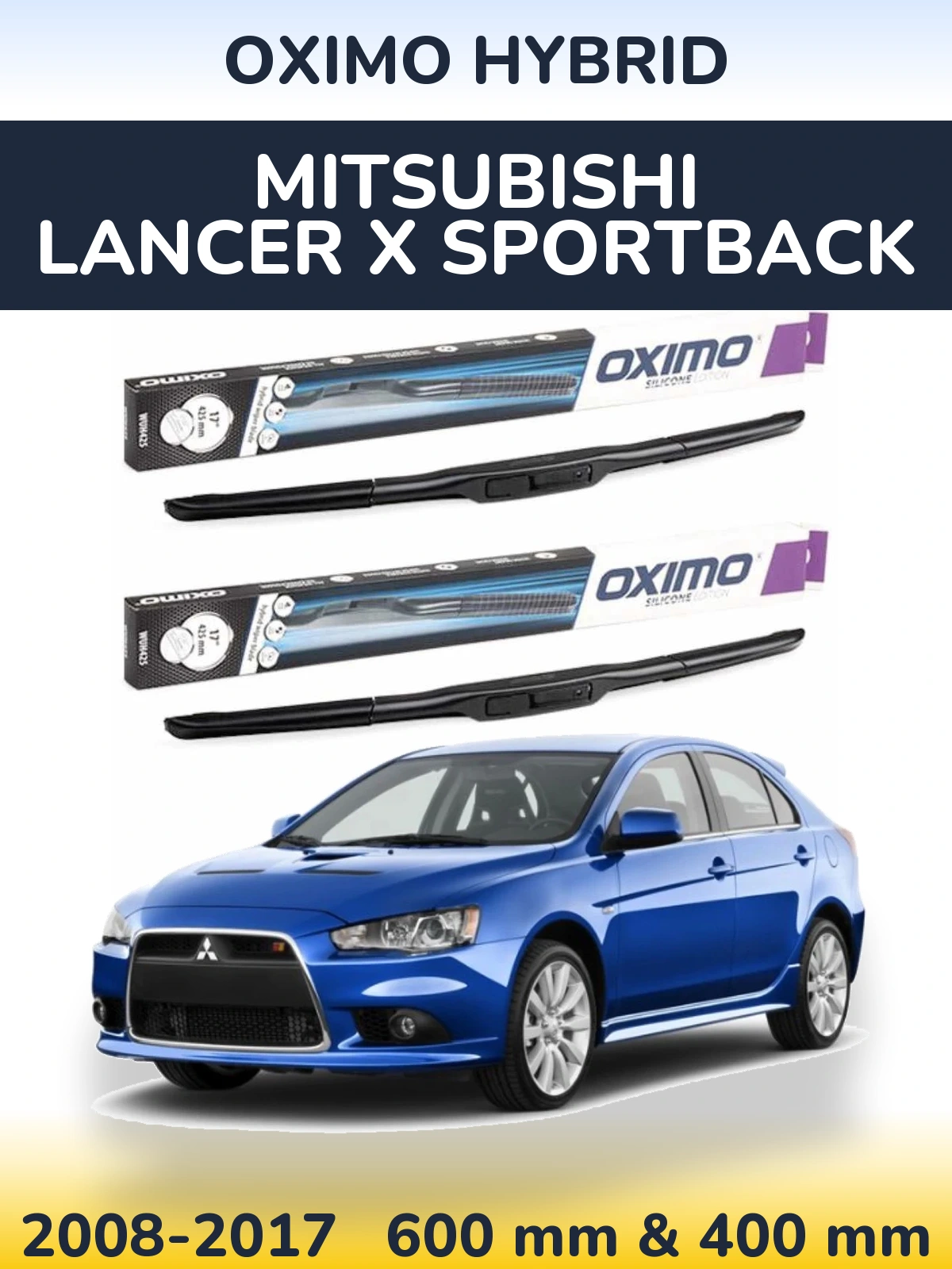 Ștergătoare Oximo Hybrid pentru Mitsubishi Lancer X Sportback
