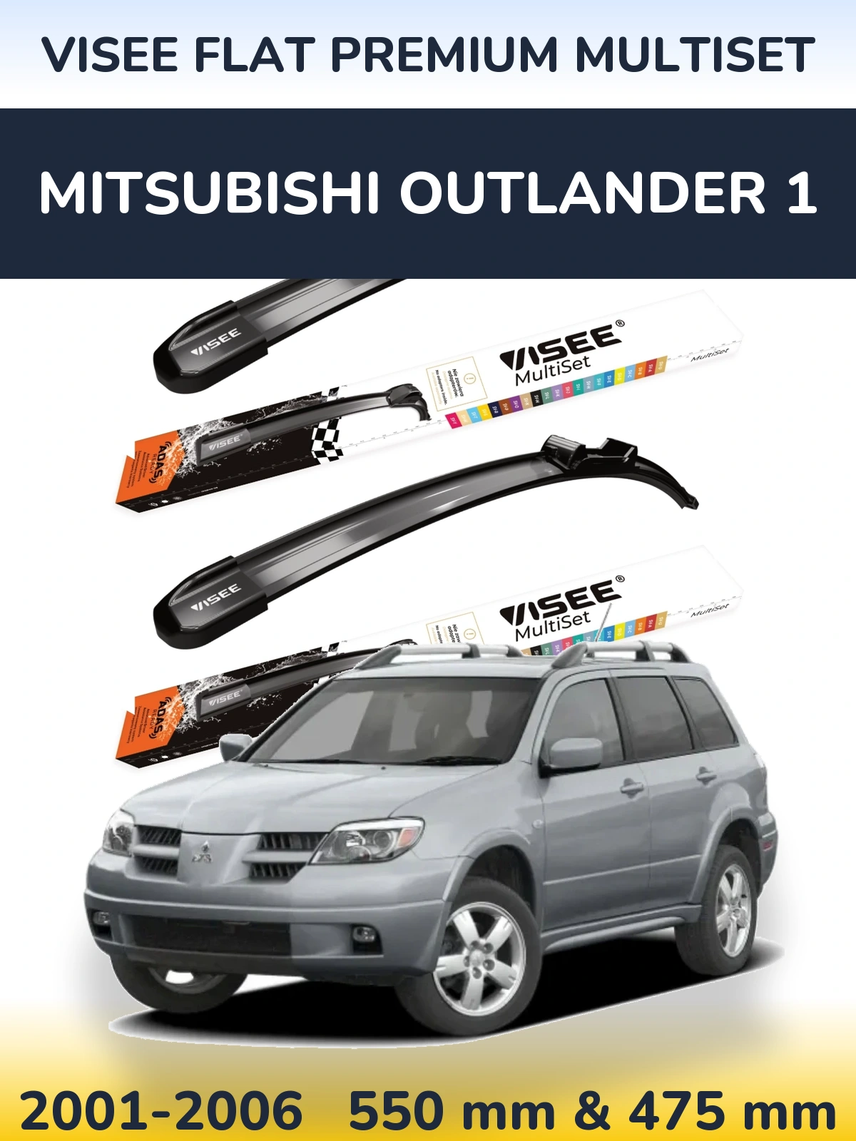 Ștergătoare VISEE FLAT PREMIUM MultiSet pentru Mitsubishi Outlander 1