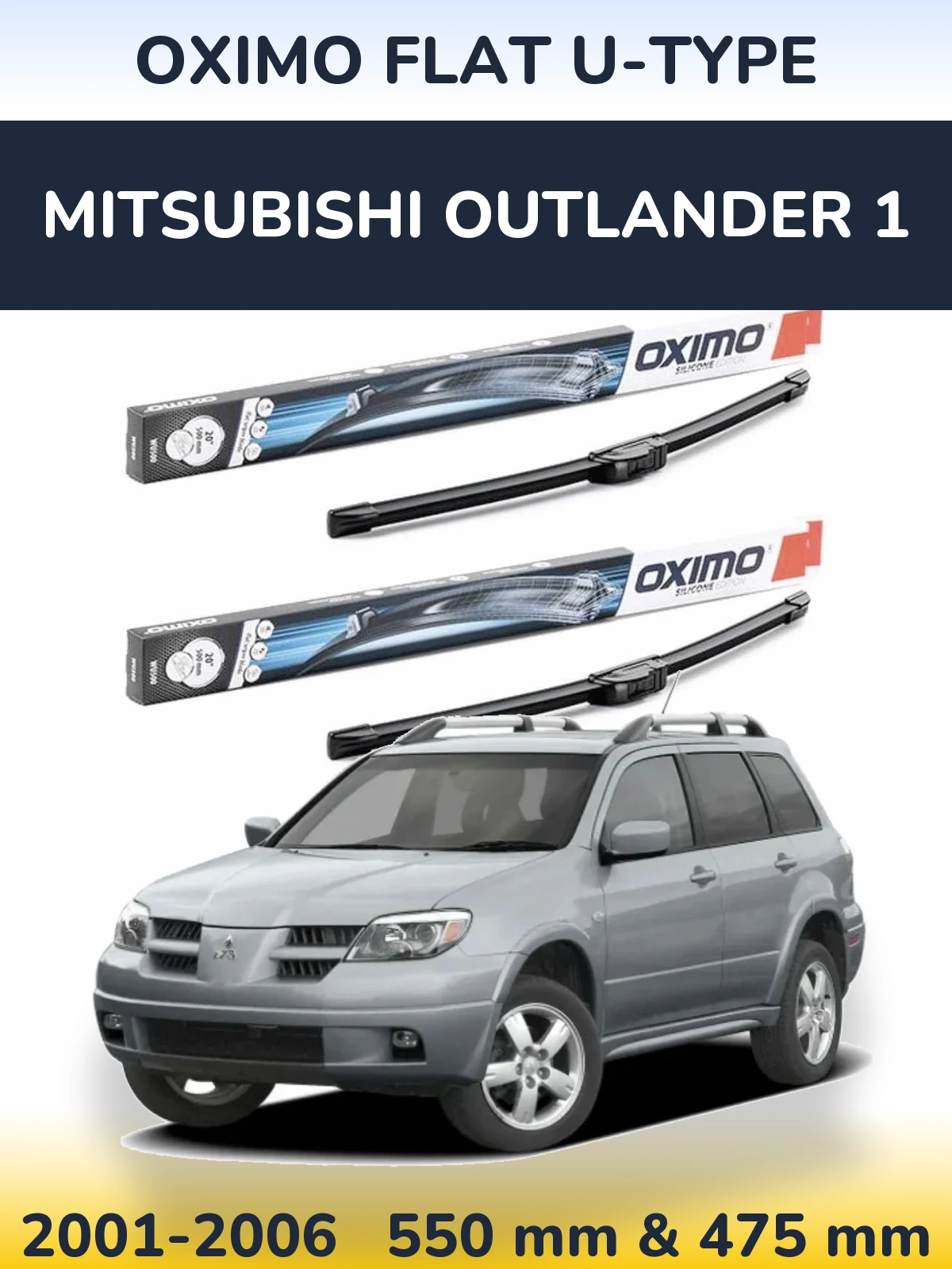 Ștergătoare Oximo Flat U-type pentru Mitsubishi Outlander 1