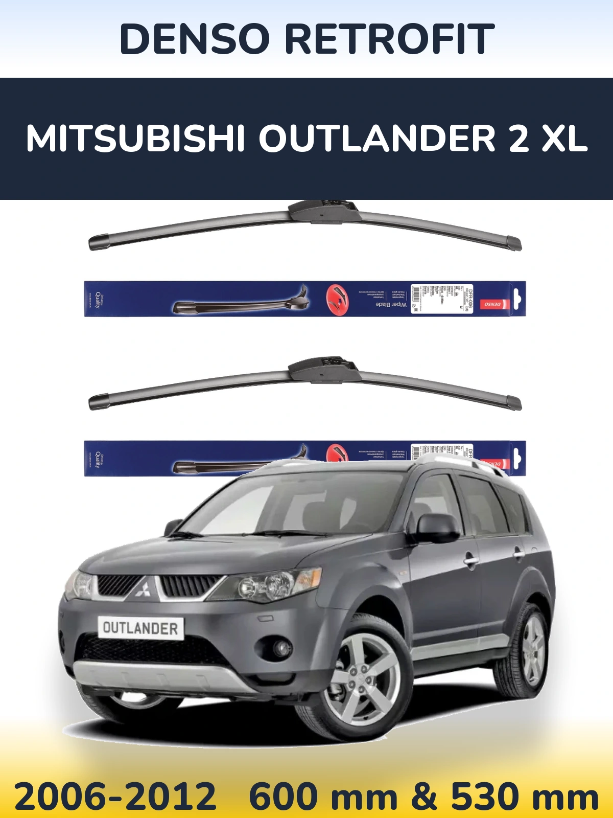 Ștergătoare Denso Retrofit pentru Mitsubishi Outlander 2 XL