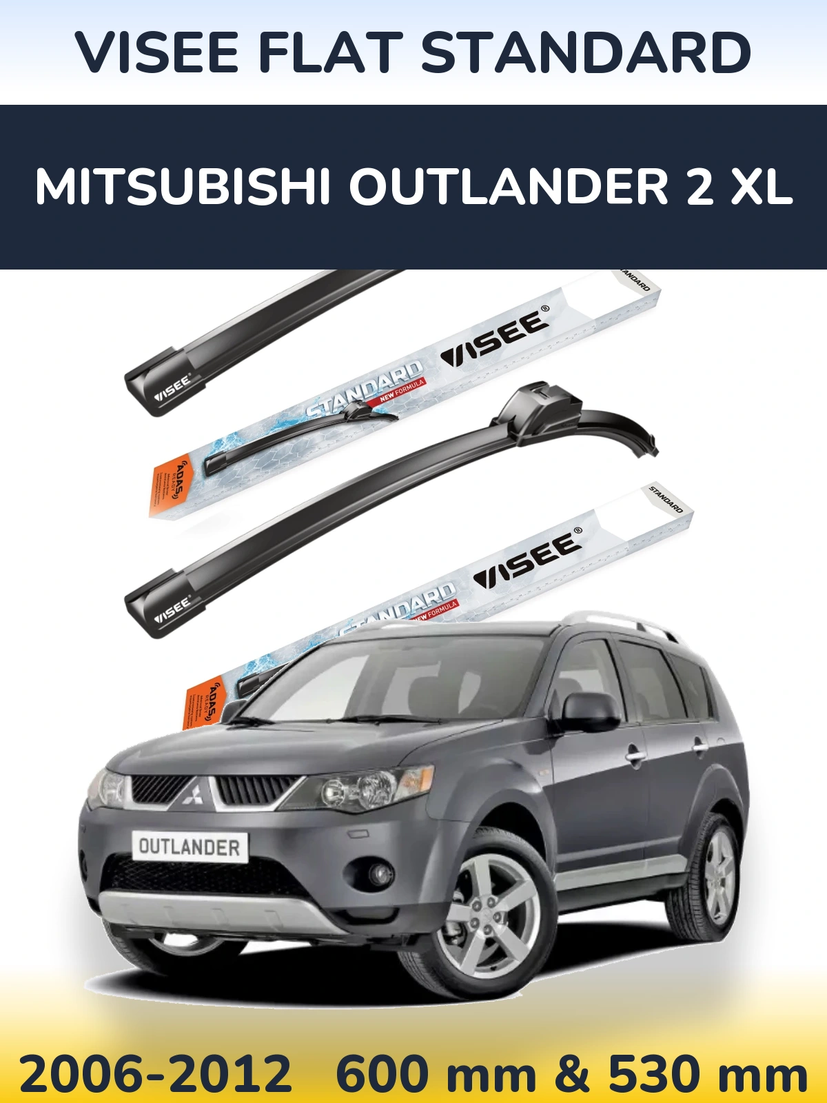 Ștergătoare VISEE FLAT STANDARD pentru Mitsubishi Outlander 2 XL