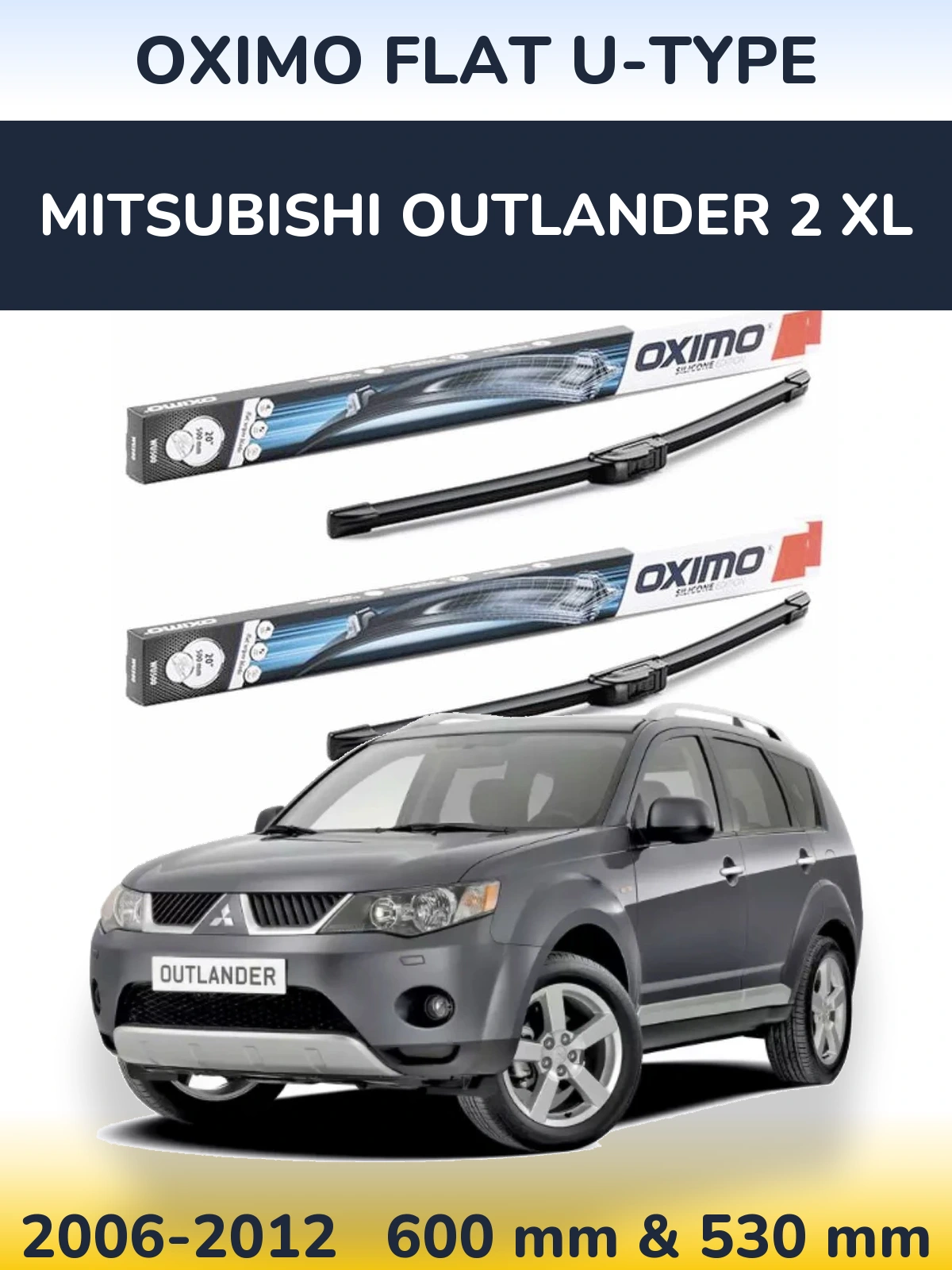 Комплект передних дворников Oximo Flat U-type 600 & 530 мм для Mitsubishi Outlander 2 XL 2006-2012