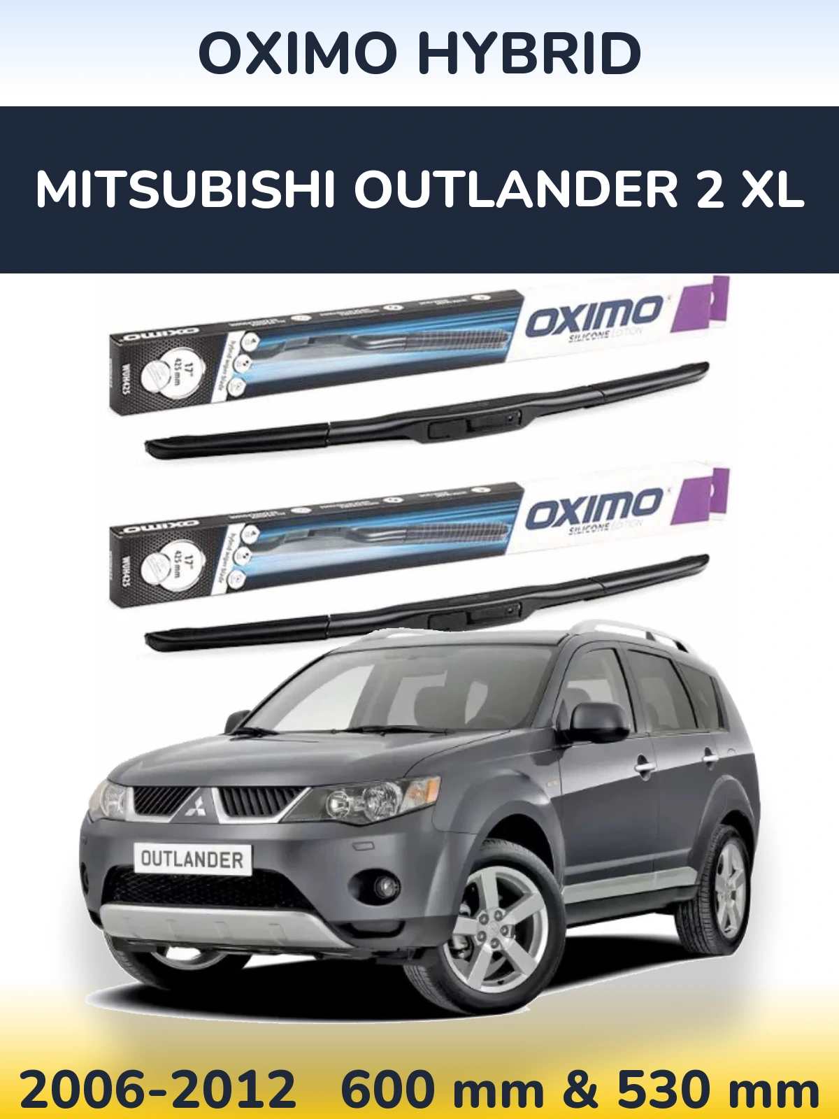 Ștergătoare Oximo Hybrid pentru Mitsubishi Outlander 2 XL