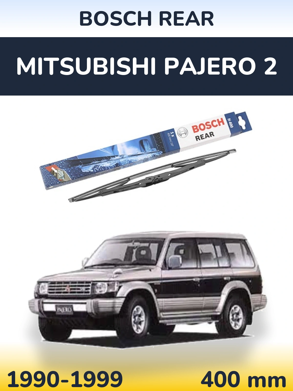 Ștergătoare BOSCH Rear pentru Mitsubishi Pajero 2