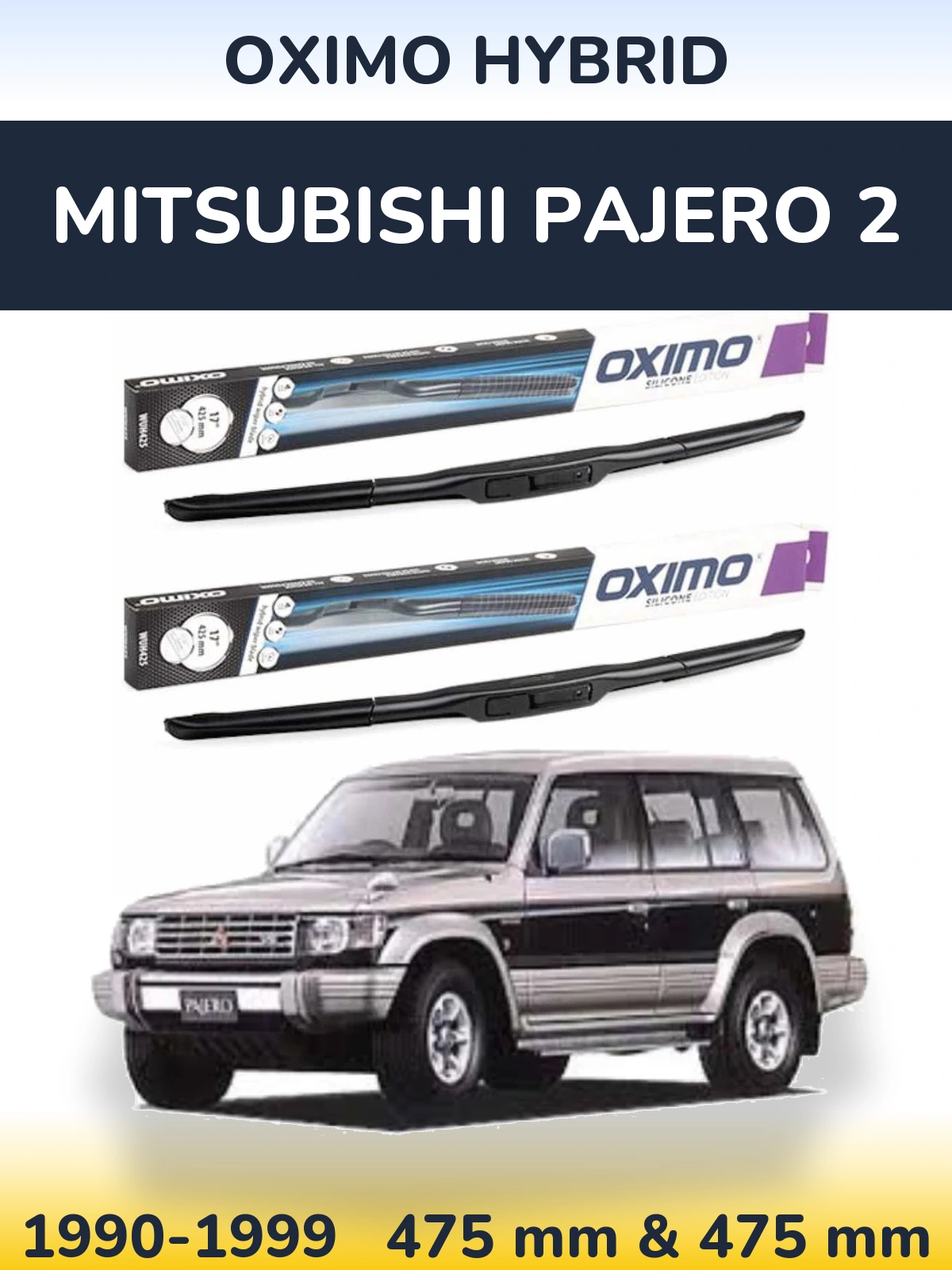 Ștergătoare Oximo Hybrid pentru Mitsubishi Pajero 2
