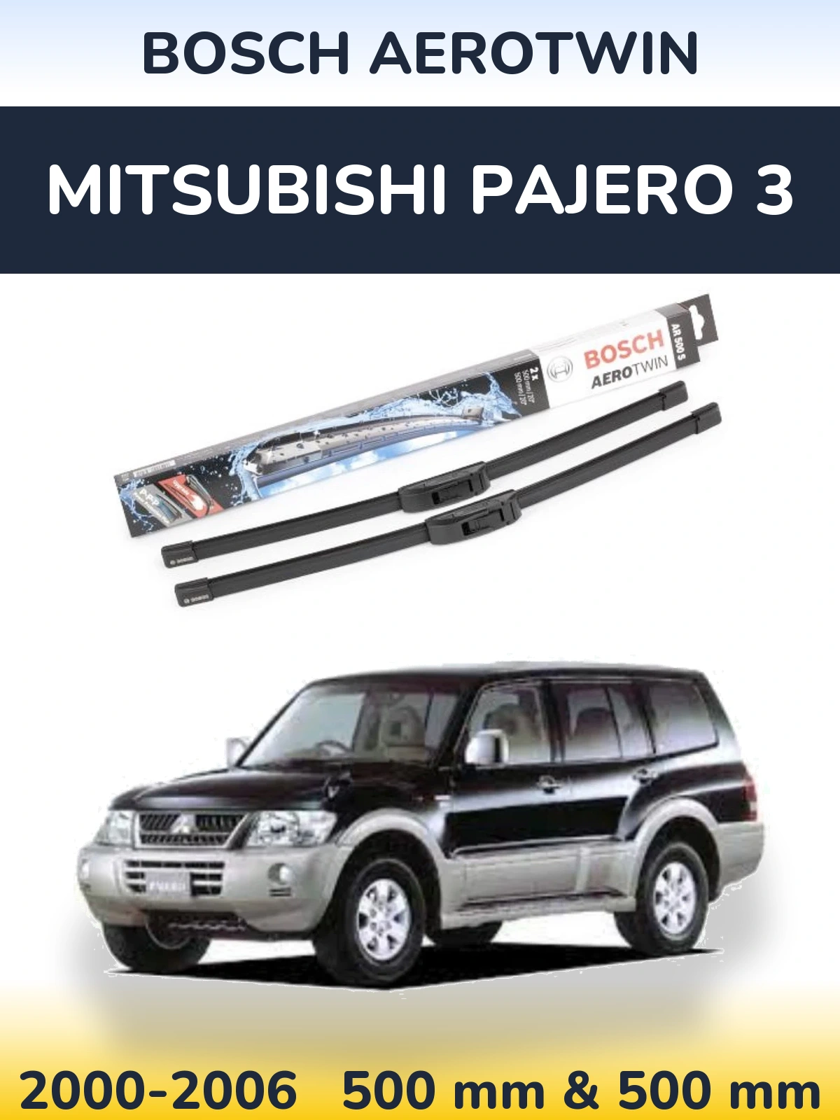 Ștergătoare BOSCH AeroTwin pentru Mitsubishi Pajero 3