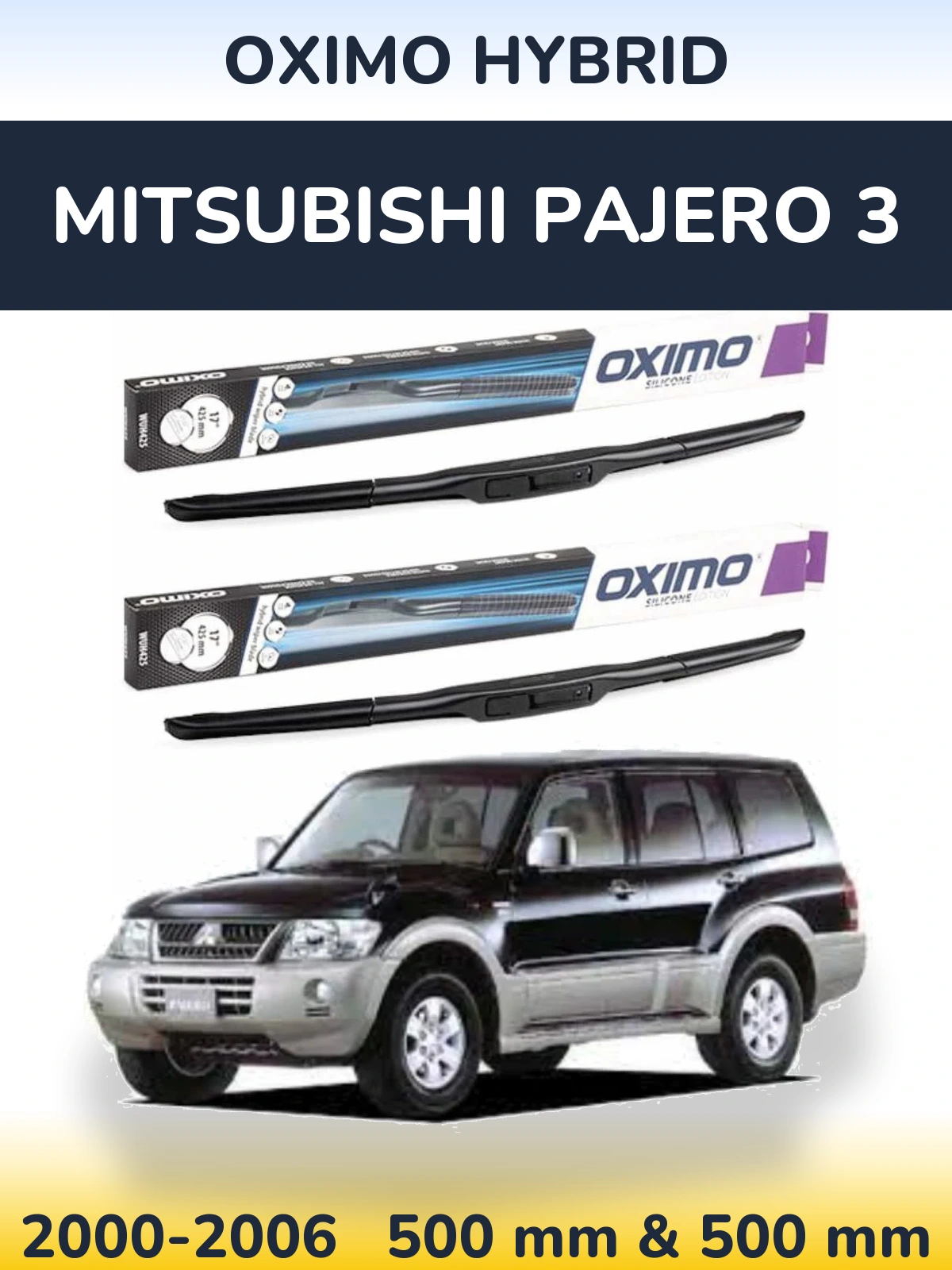 Ștergătoare Oximo Hybrid pentru Mitsubishi Pajero 3