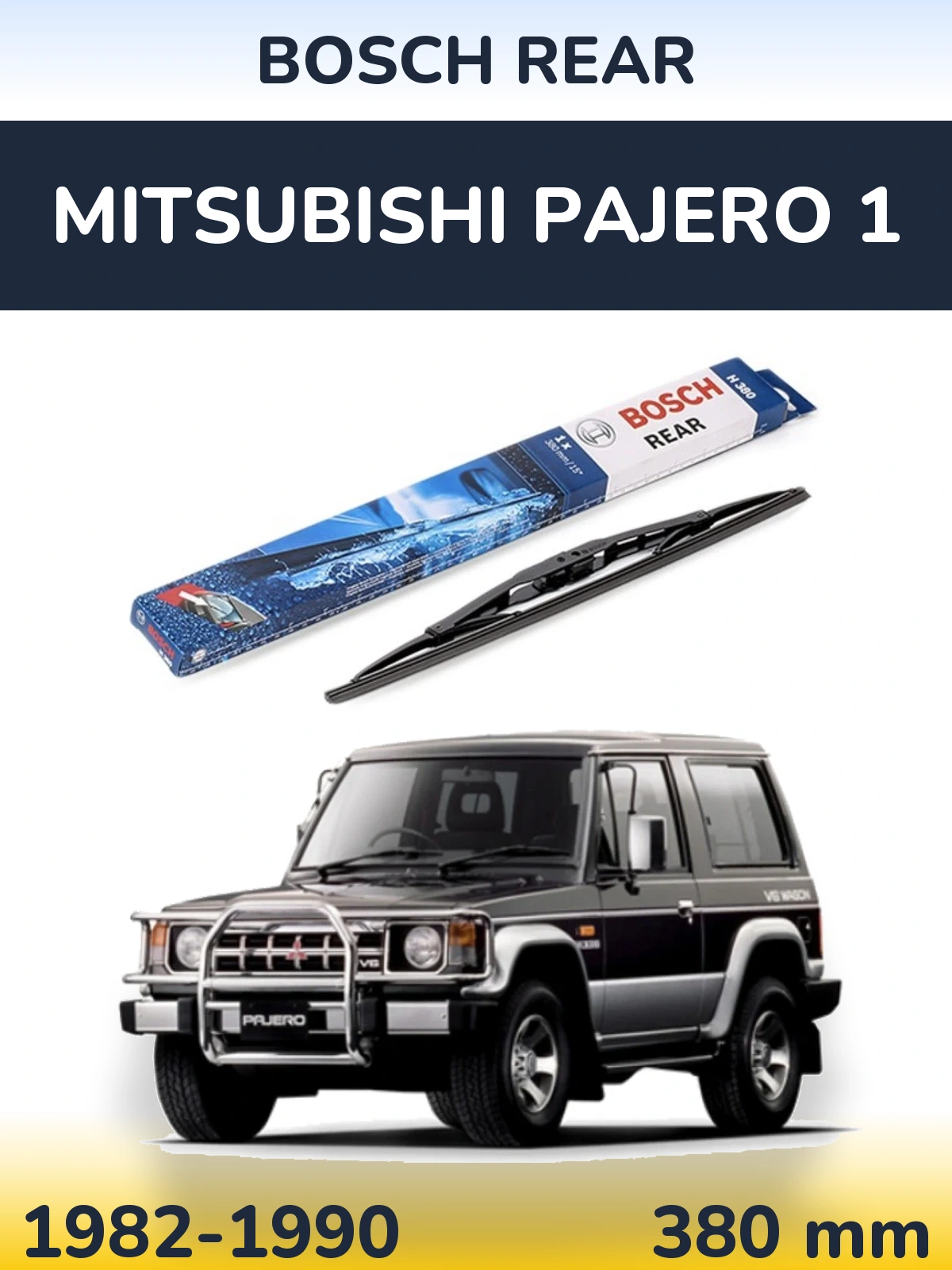 Ștergătoare BOSCH Rear pentru Mitsubishi Pajero 1